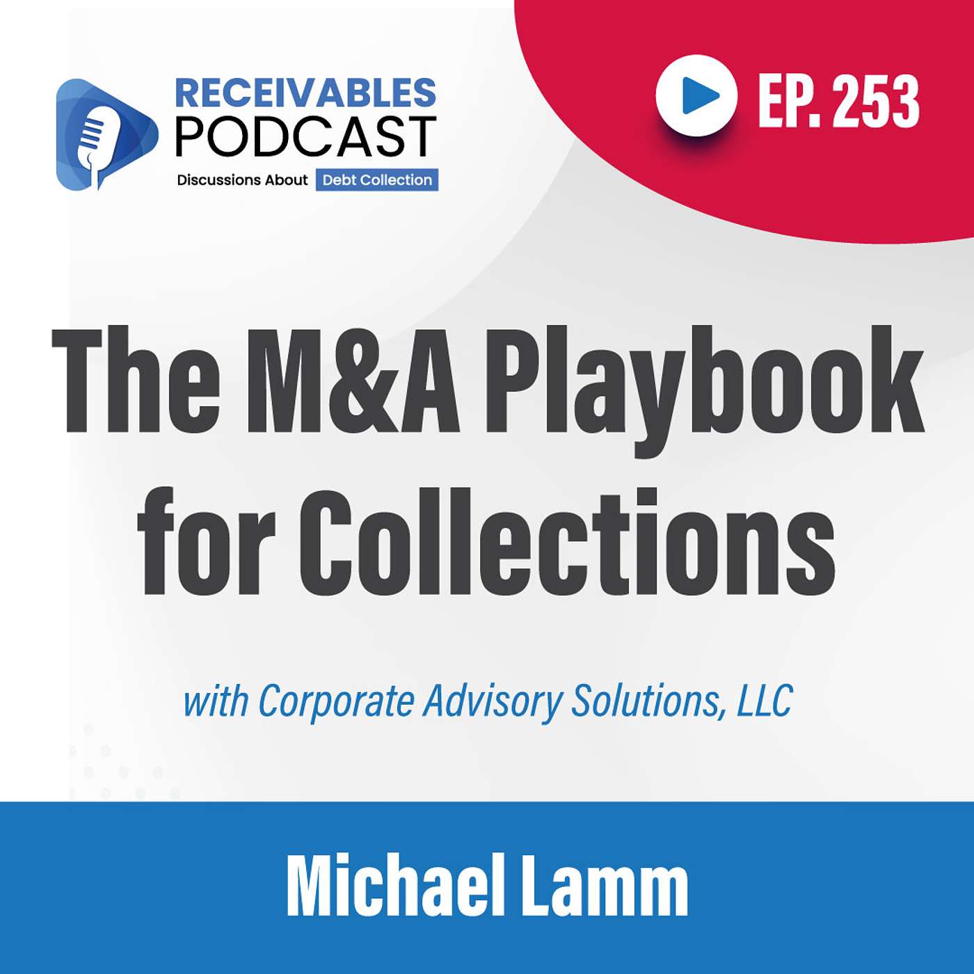 How AI and Data Are Transforming Valuations in Receivables Management | Ep. 253 How AI and Data Are Transforming Valuations in Receivables Management | Ep. 253