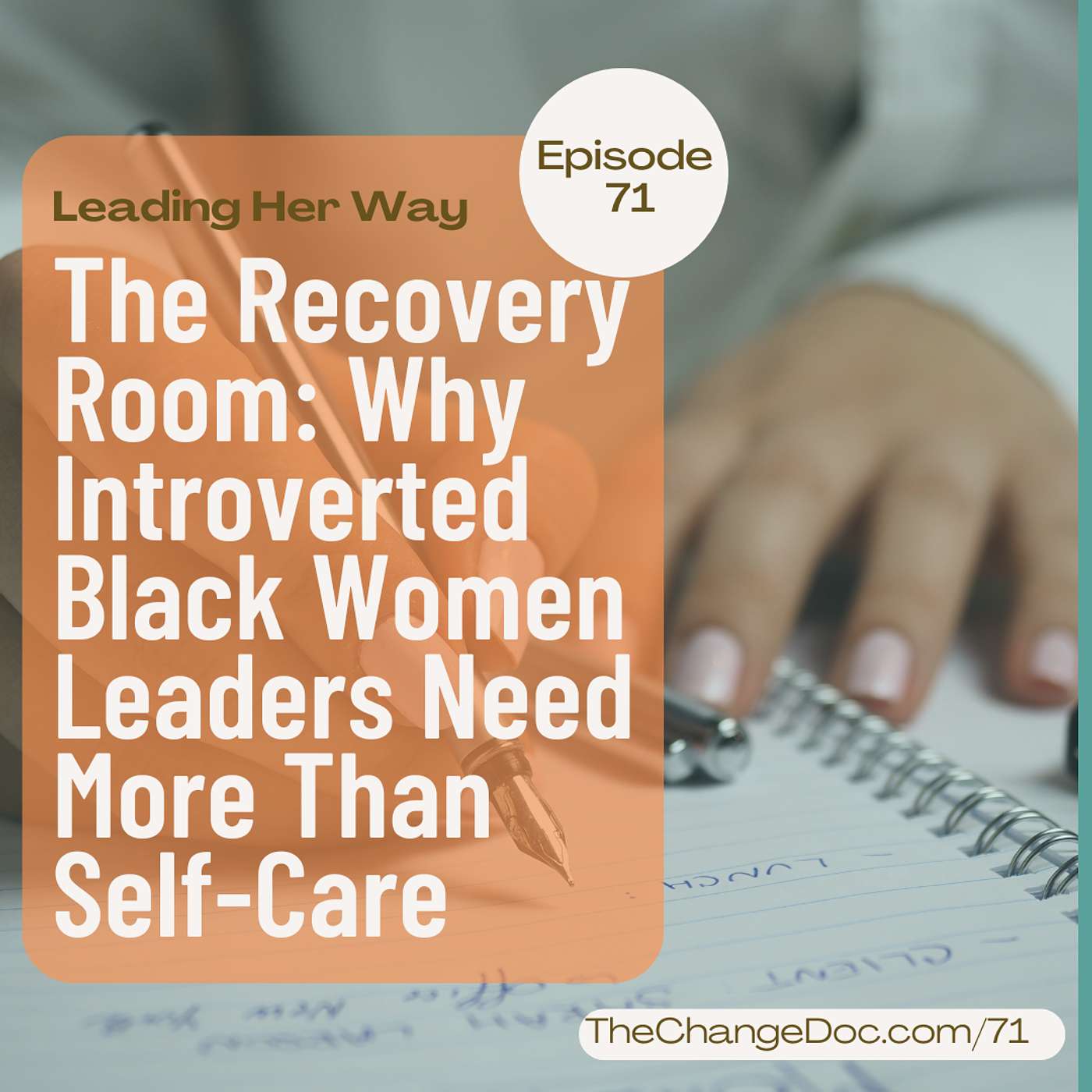 71: {Black History Month}  The Recovery Room: Why Introverted Black Women Leaders Need More Than Self-Care