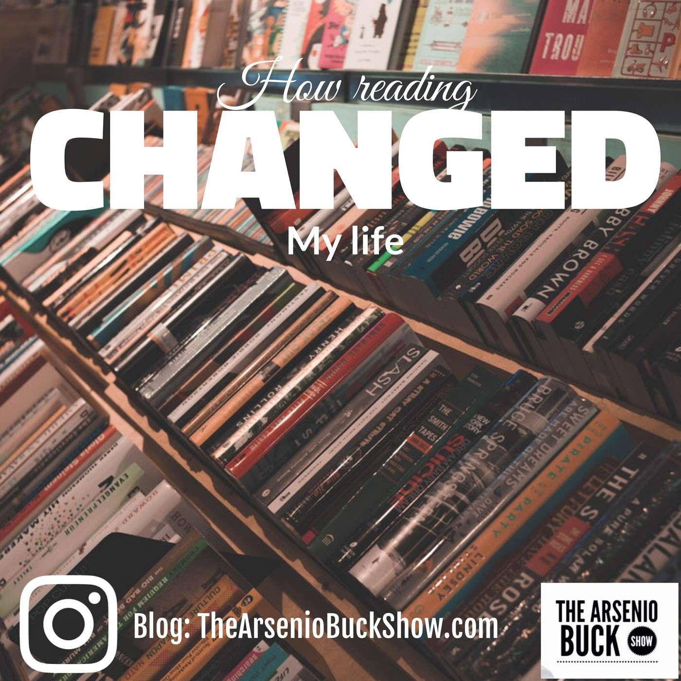 How Books Changed My Life