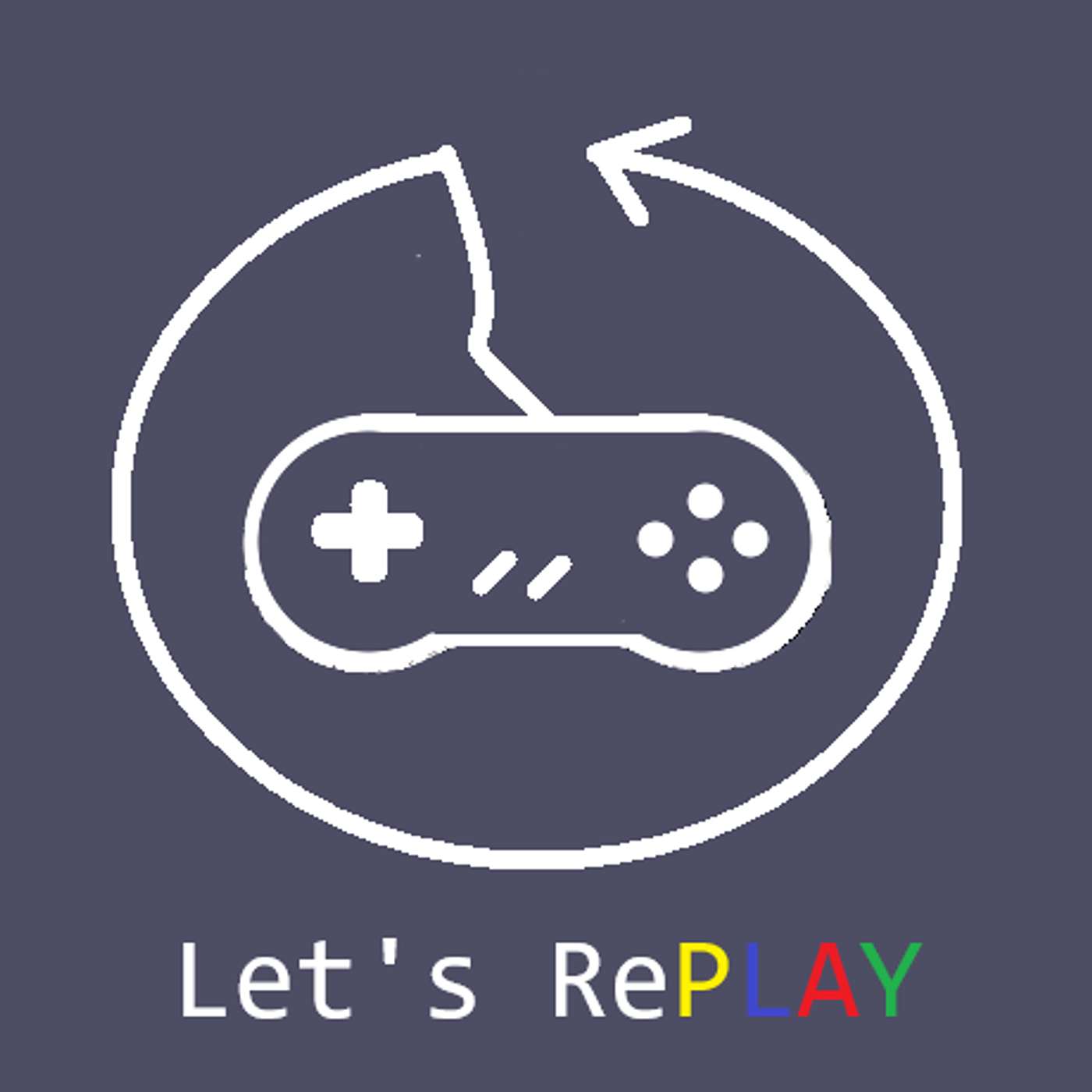 Let's Replay Podcast