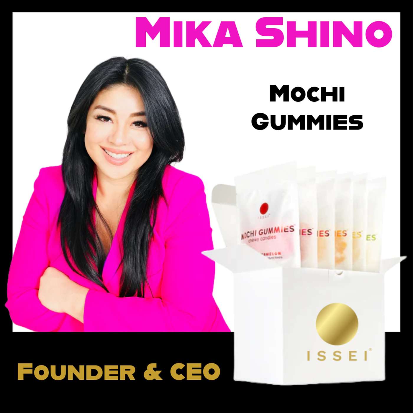 How A Whole Foods Exclusive Led So Many To Fall IN LOVE with Issei Mochi Gummies! Mika Shino of Issei Mochi Gummies