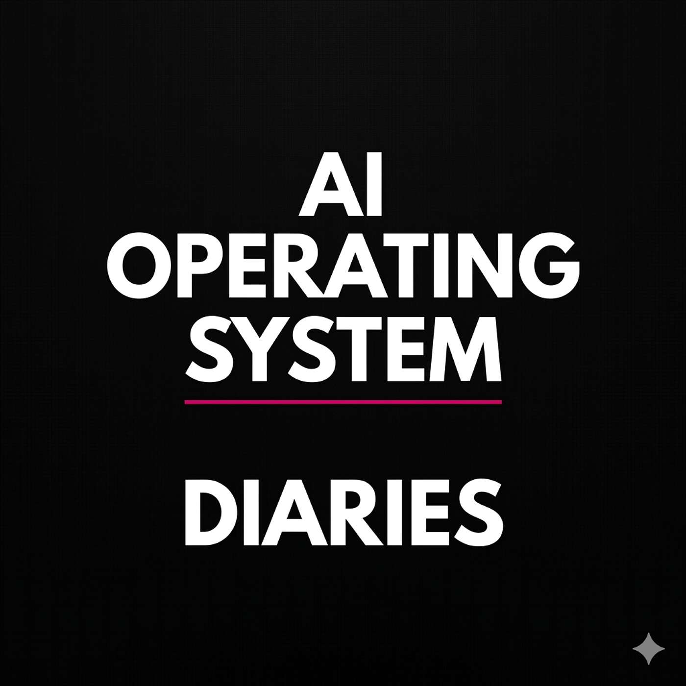 AI Operating System Diaries