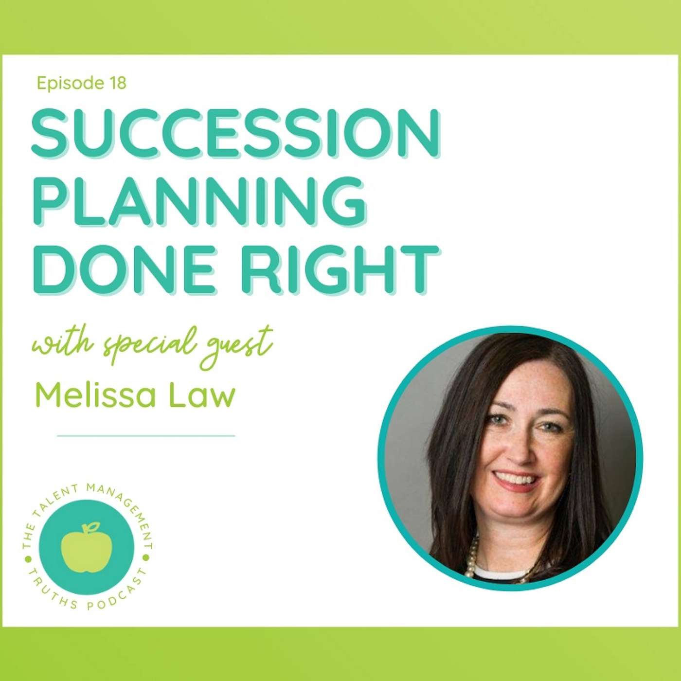 Succession Planning Done Right with Melissa Law