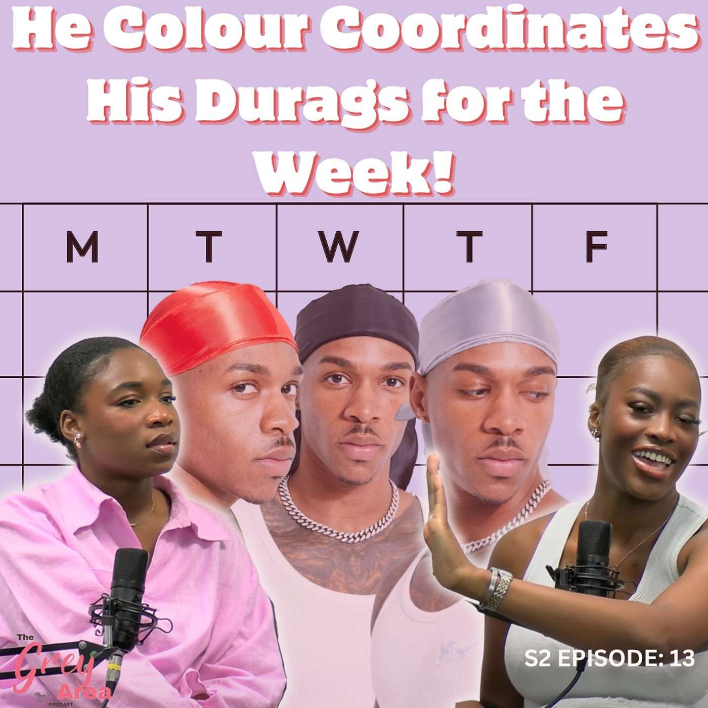 Coloured Durags Are a Red Flag Now - S2:E13 | The Grey Area episode artwork