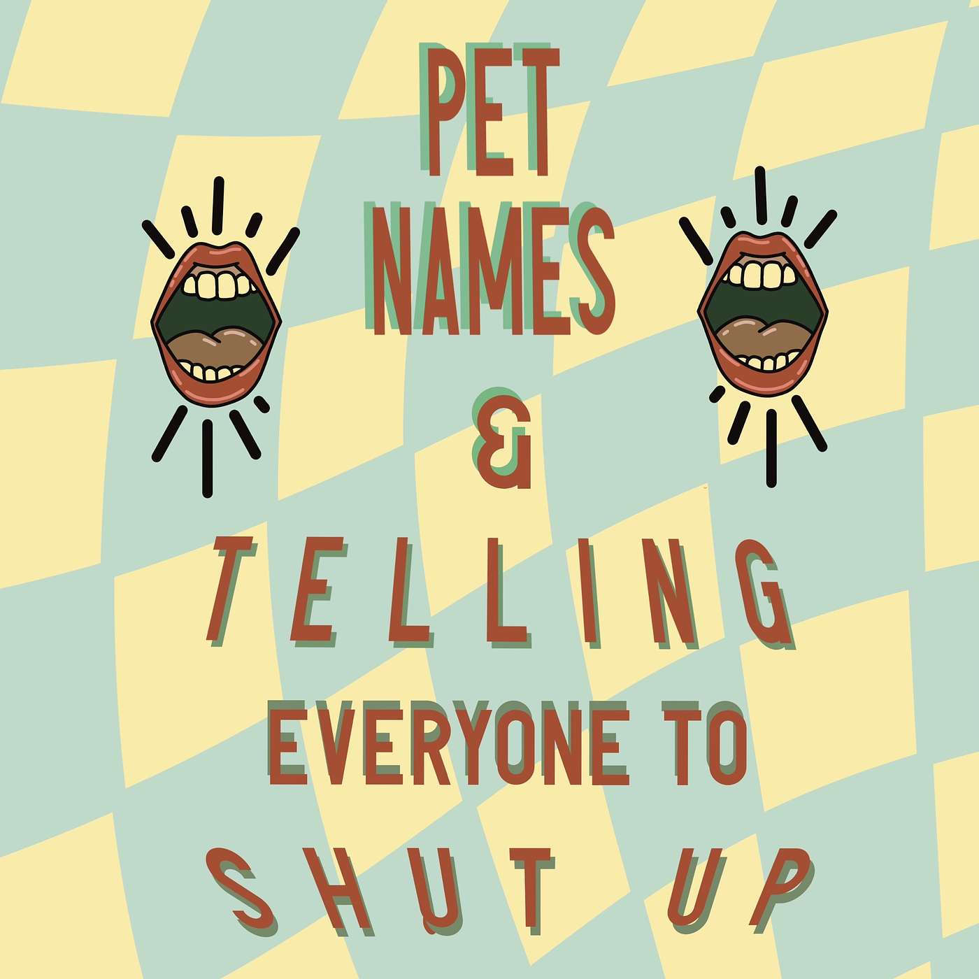 Episode 2: Pet Names and Telling Everyone to Shut Up episode artwork
