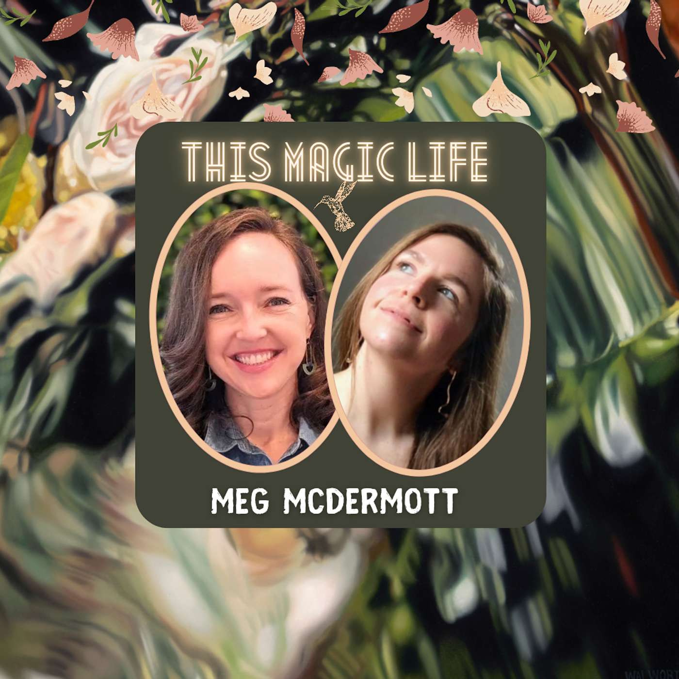 This Magic Life #134: Meg McDermott: Reclaiming Mary Magdalene's Voice