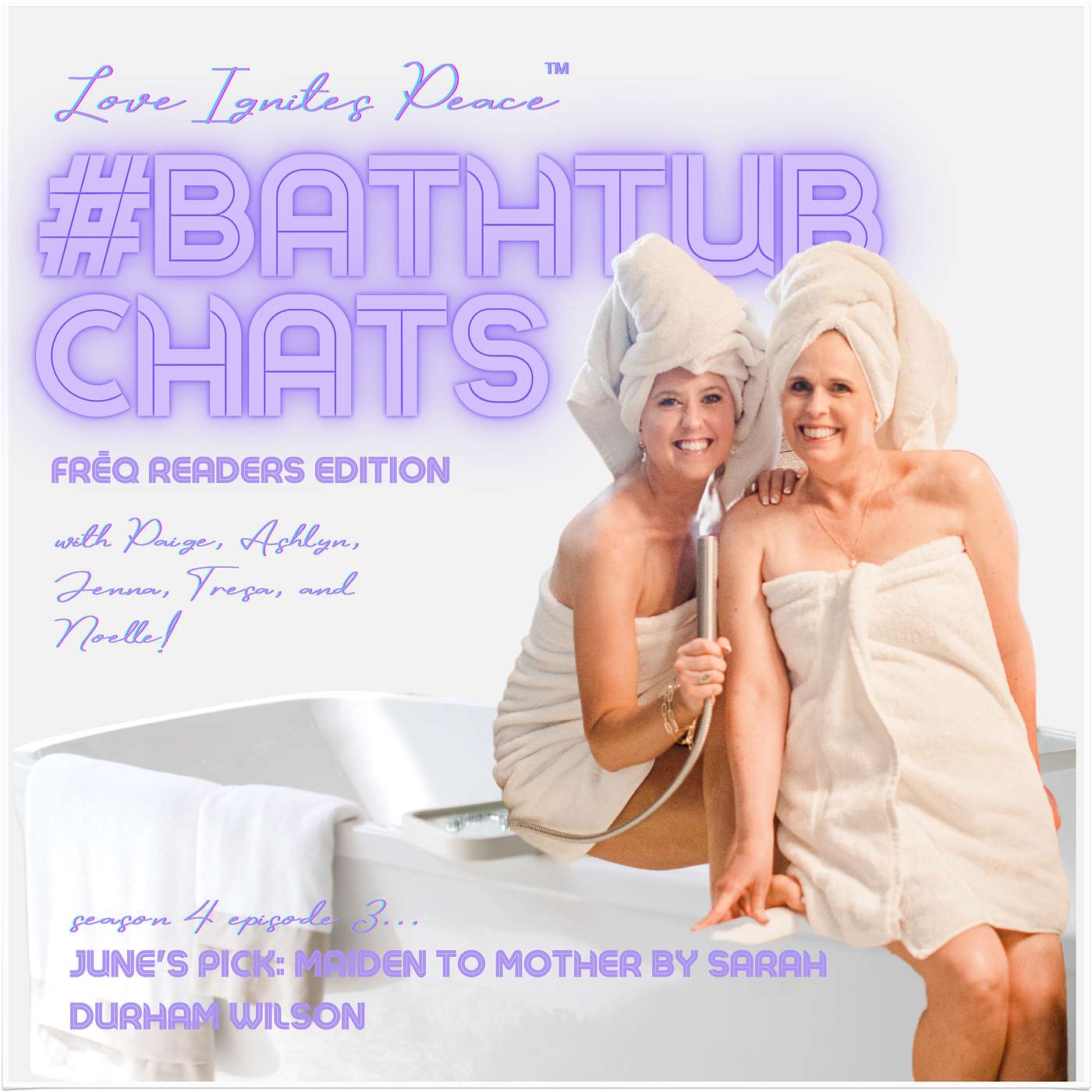Love Ignites Peace #BathtubChats
