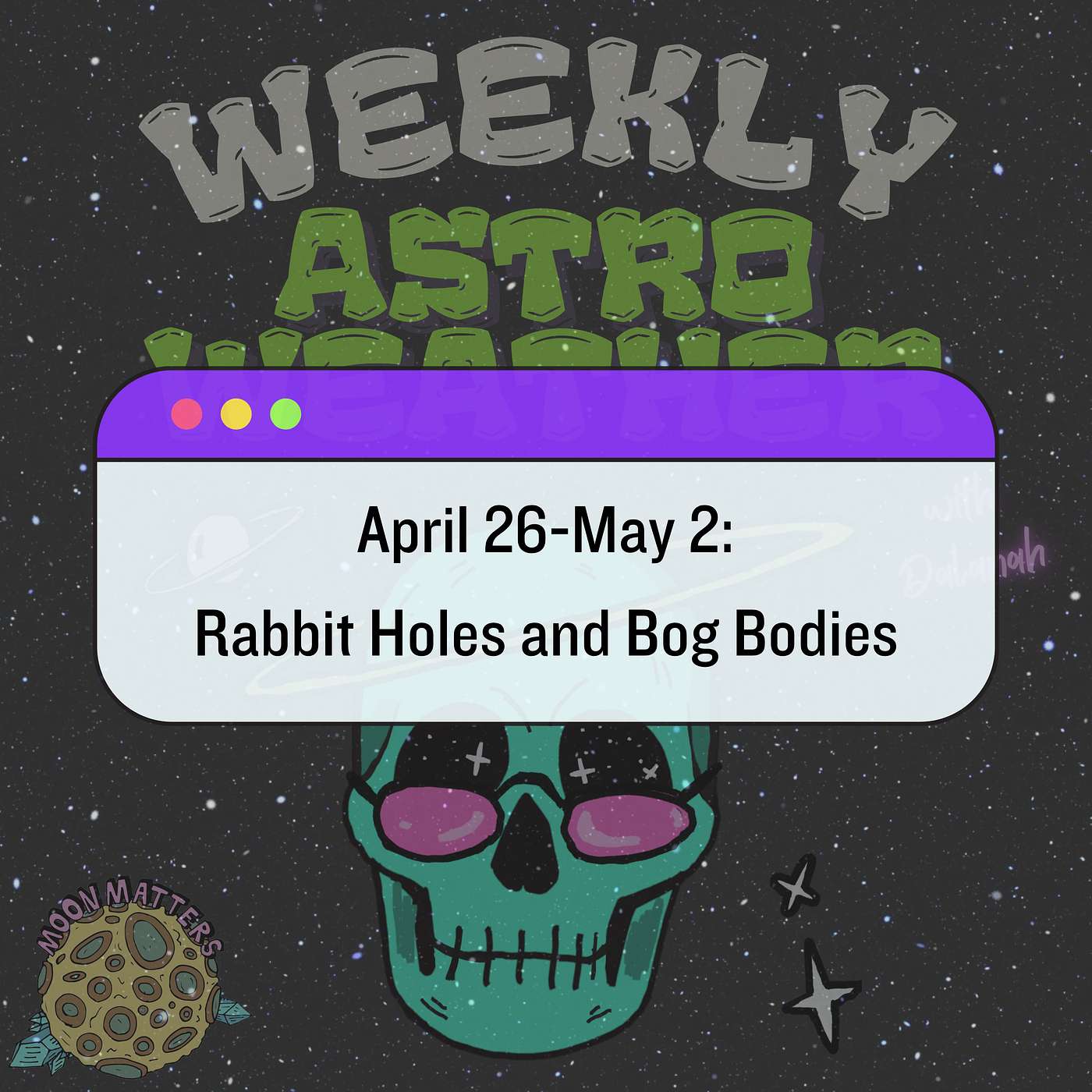 April 26-May 2: Rabbit Holes and Bog Bodies episode artwork