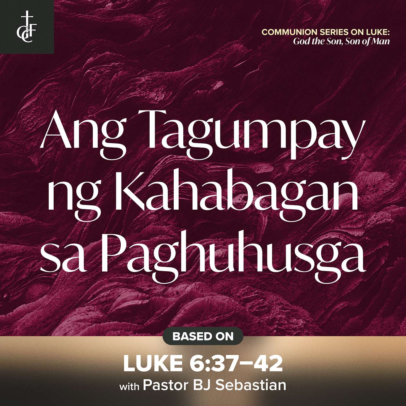 Ang Tagumpay ng Kahabagan sa Paghuhusga (Luke 6:37-42) •  Pastor BJ Sebastian episode artwork