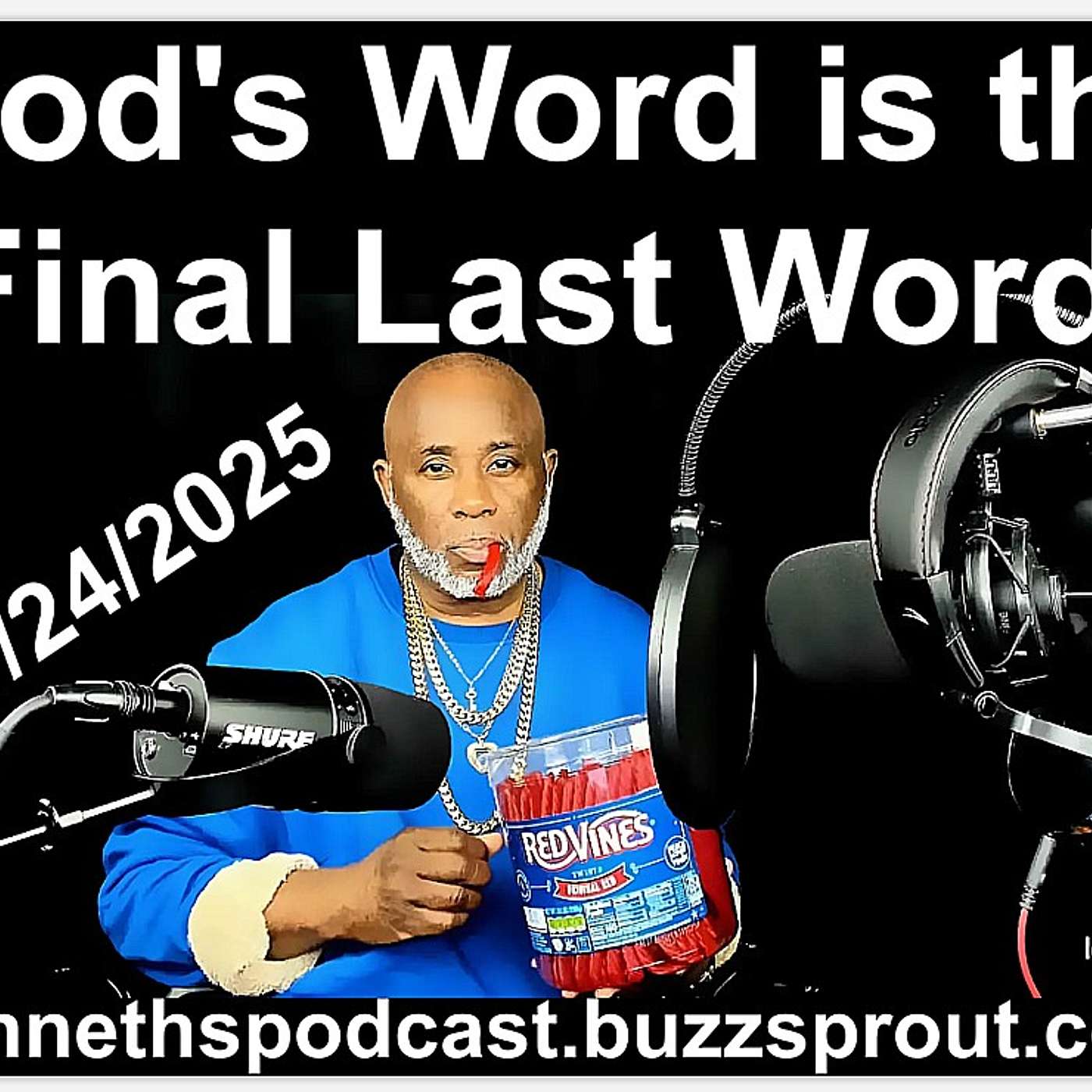 God's Word is the Final Last Word #1 - 01/24/2025