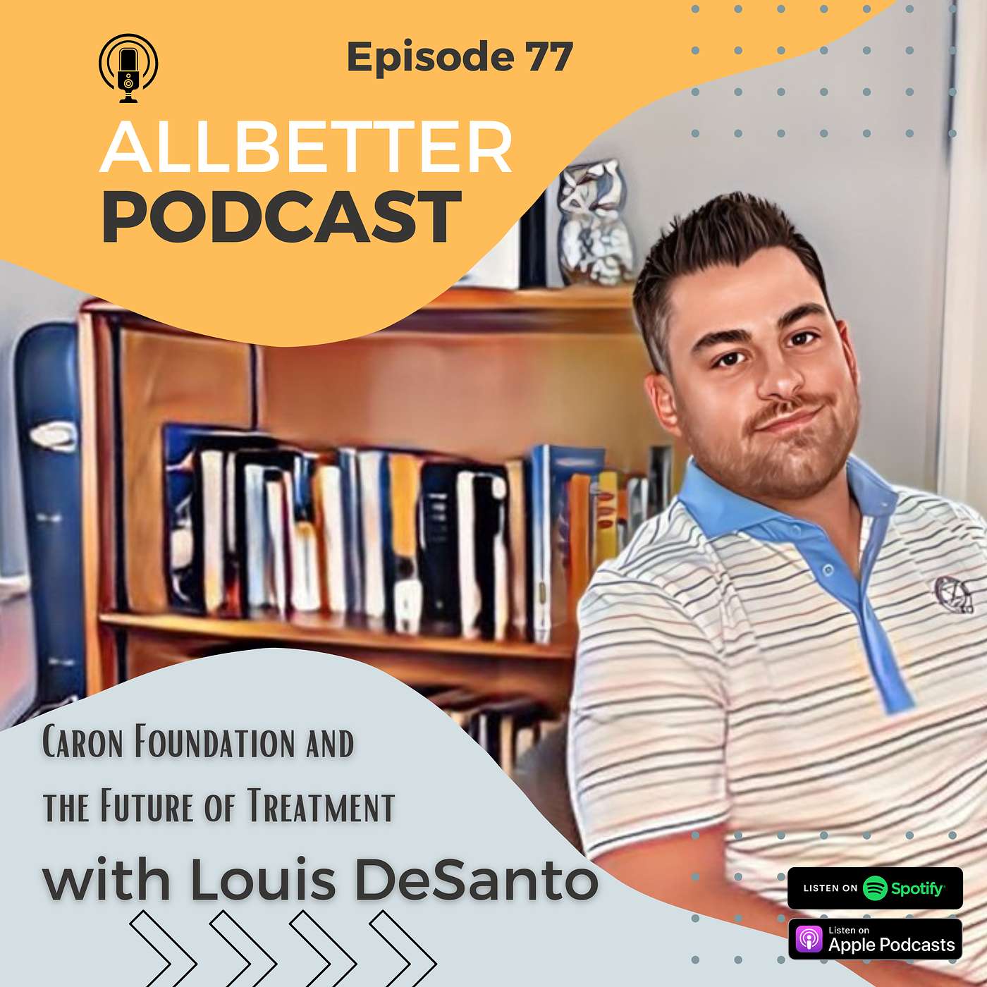 Transforming Addiction Treatment: Insights from Caron Treatment Centers with Louis DeSanto