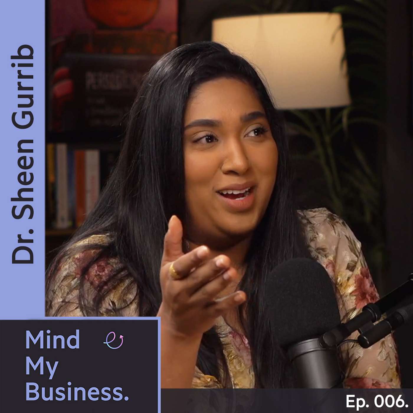 S01E06 Dr. Sheen Gurrib - Co-founder of PEN, Business Coach