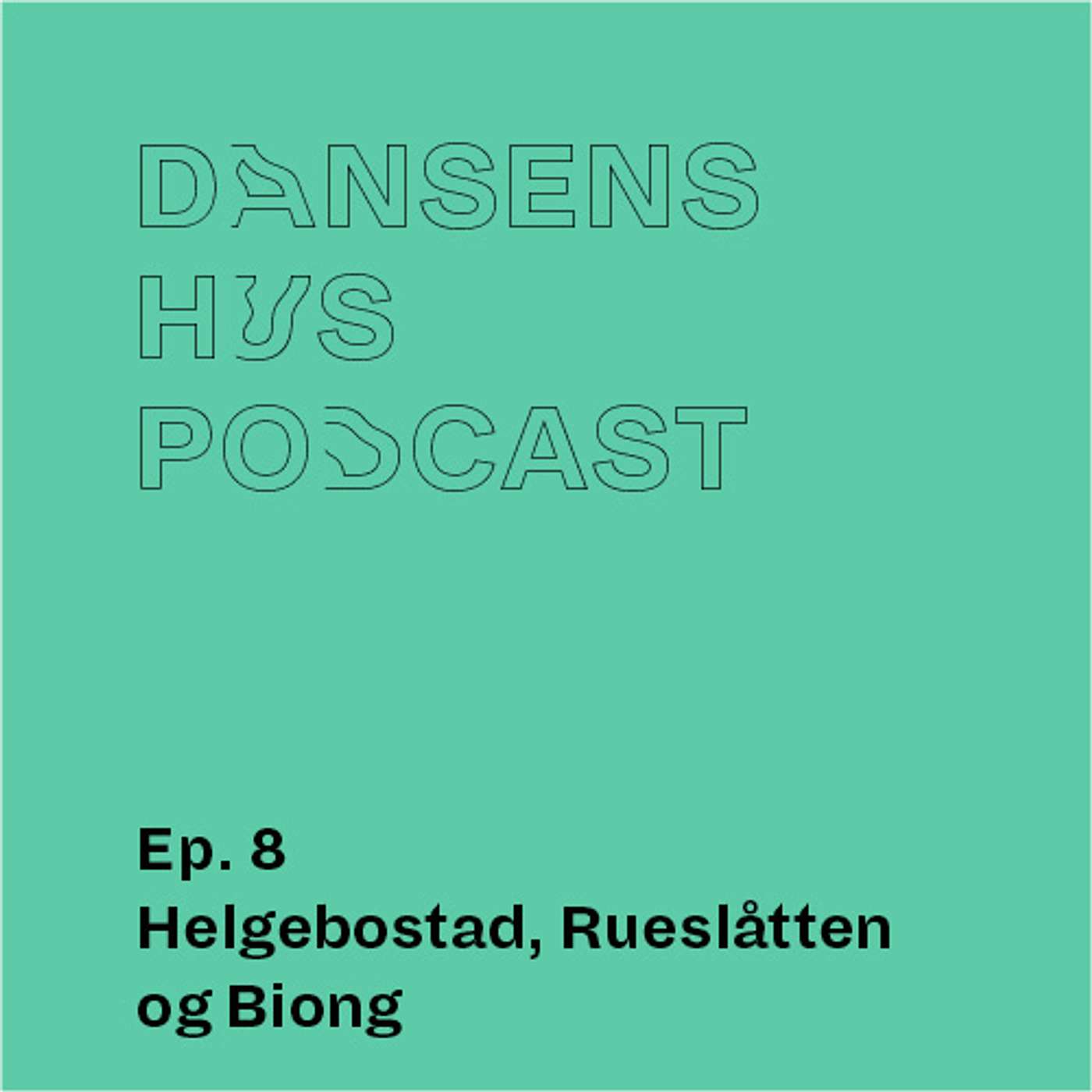 Dansens Hus Podcast