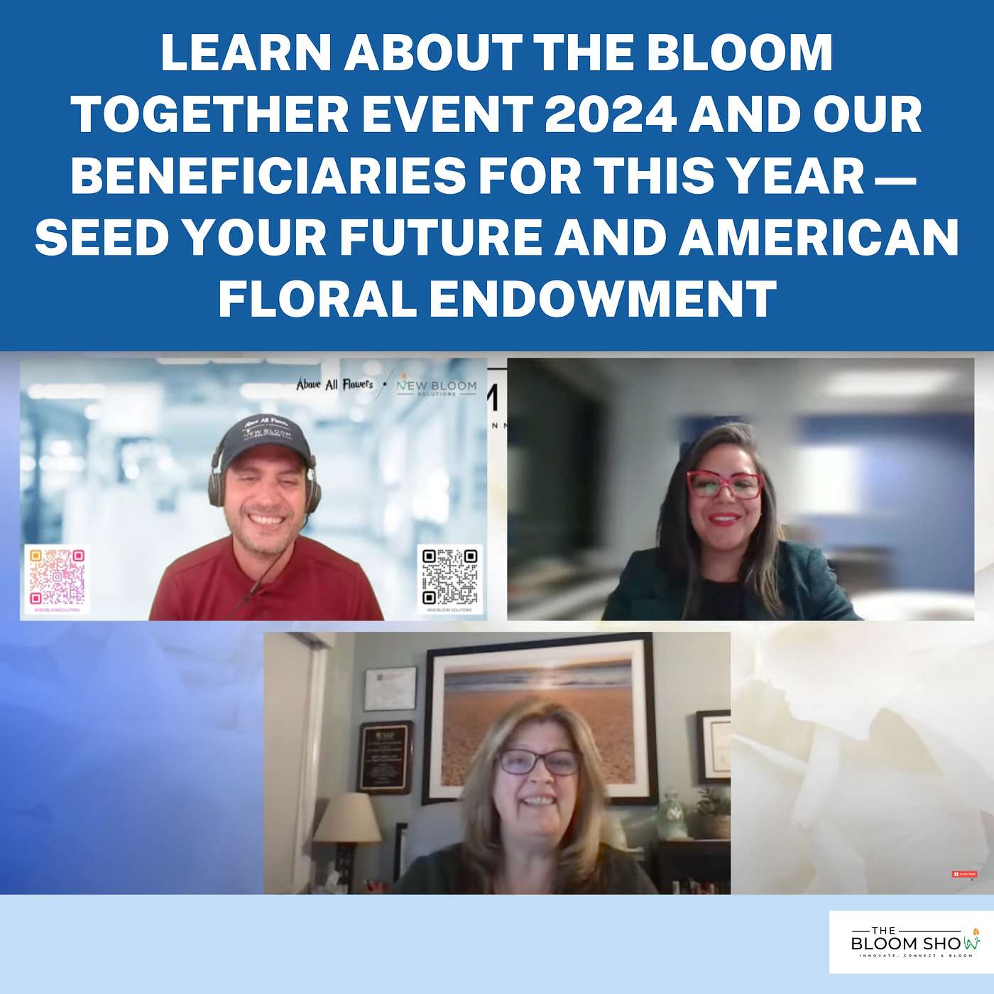The Bloom Show