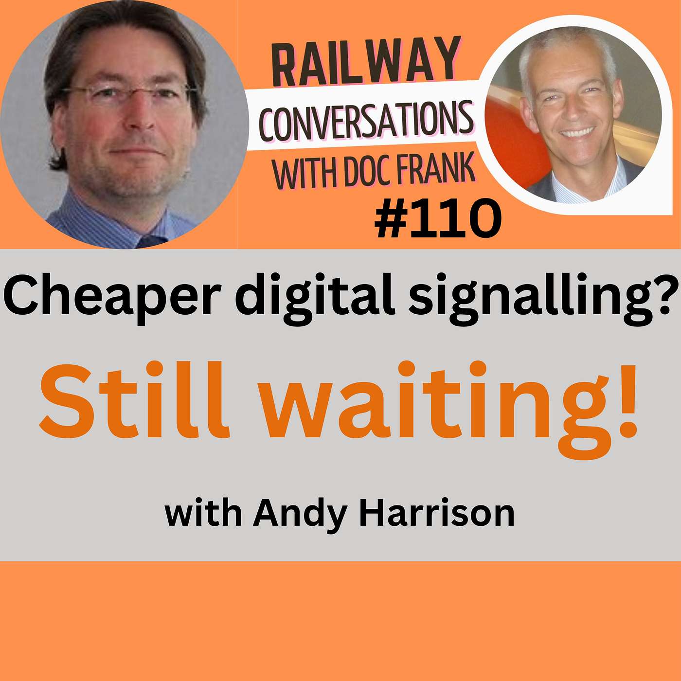 #110 — Why Digital Signalling Never Got Cheaper, with Andy Harrison episode artwork