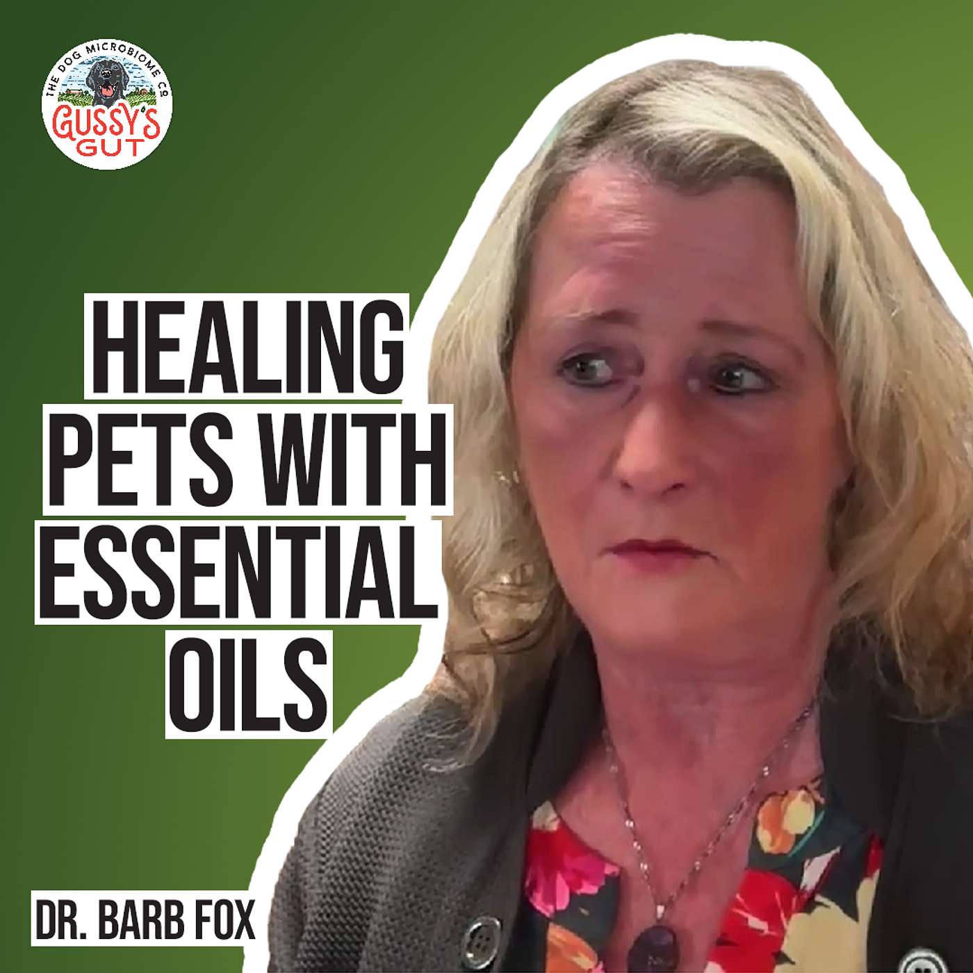 Healing Pets With Essential Oils - with Dr. Barb Fox