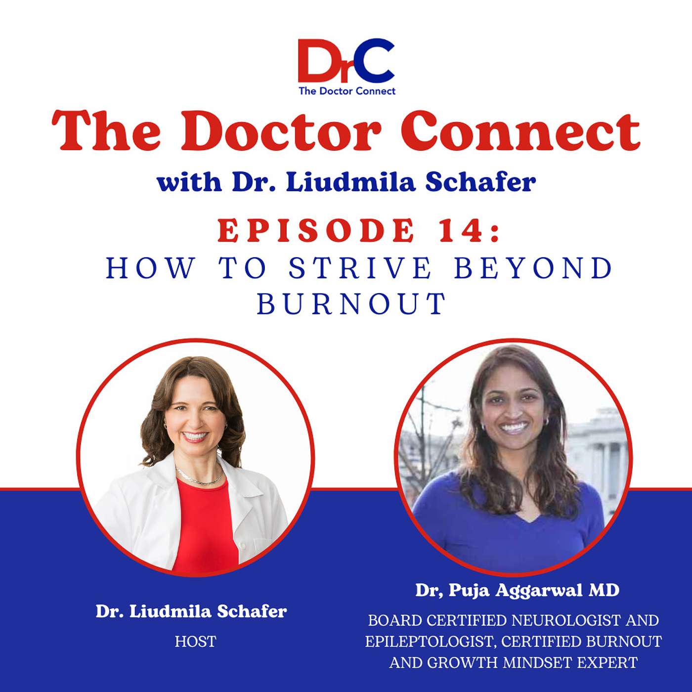 How To Strive Beyond Burnout, with special guest Puja Aggarwal MD