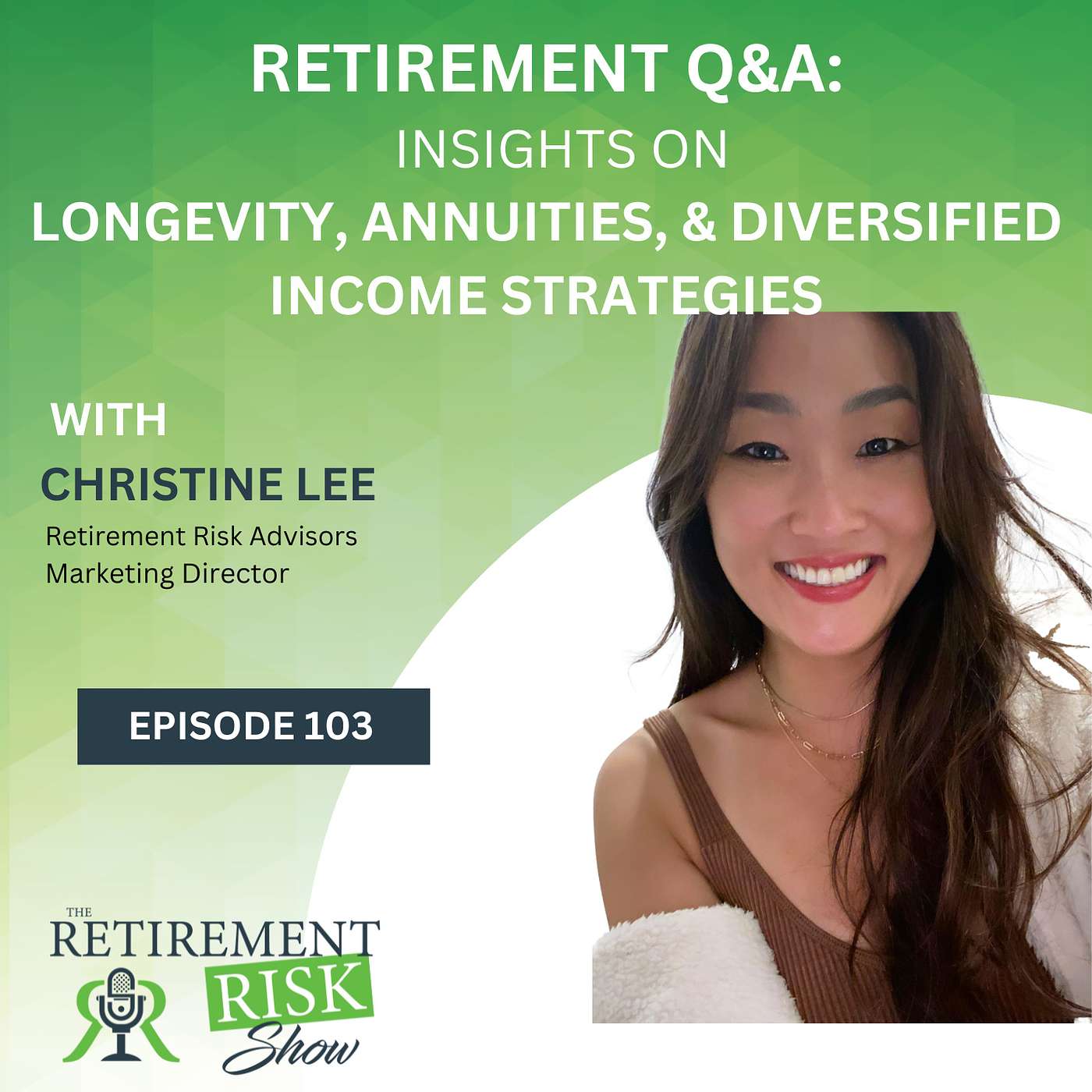 Retirement Q&A: Insights on Longevity, Annuities, and Diversified Income Strategies episode artwork