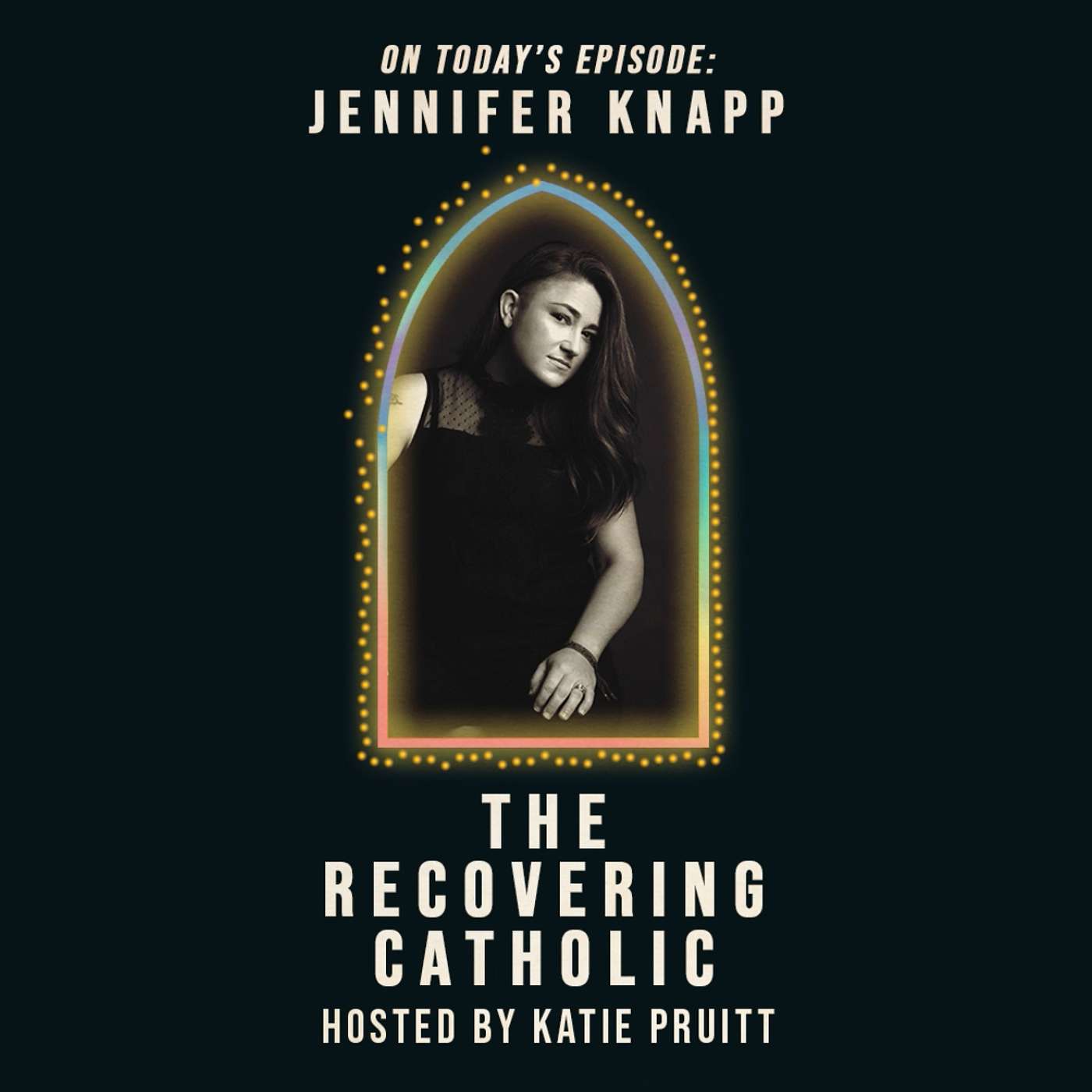 The Recovering Catholic with Katie Pruitt