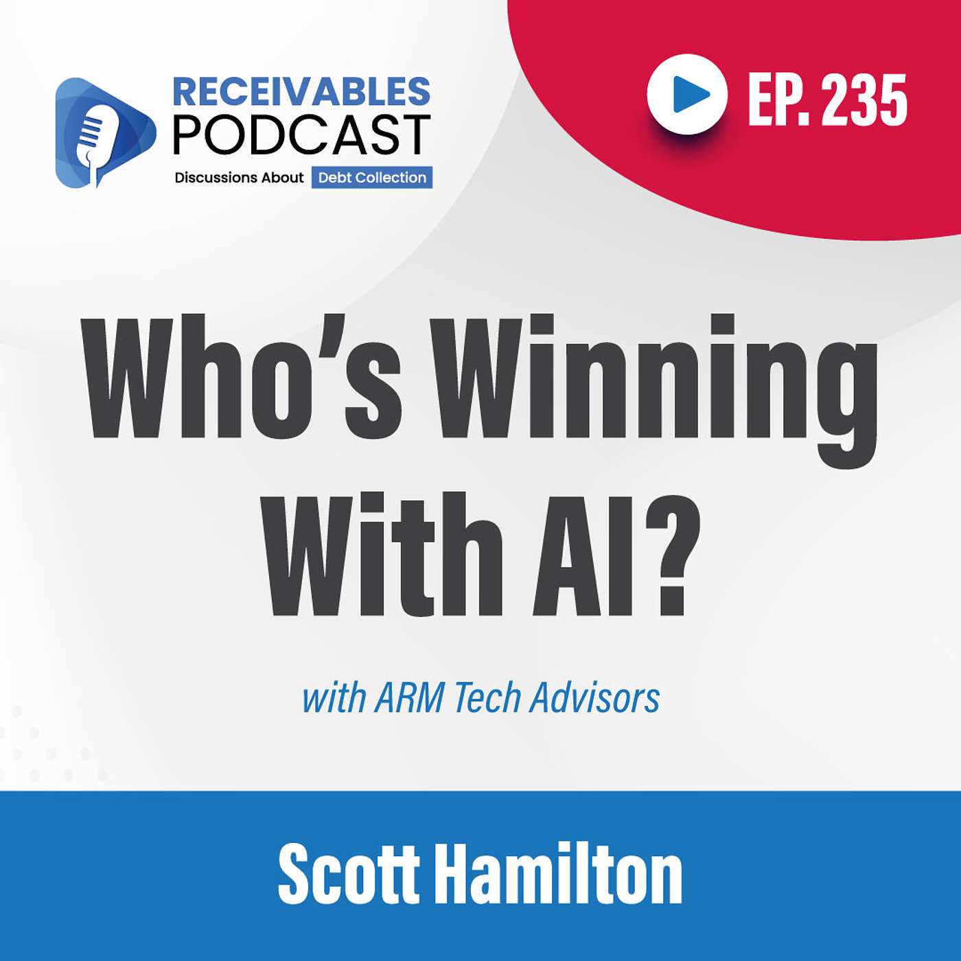 Receivables Podcast | Discussions About Debt Collection