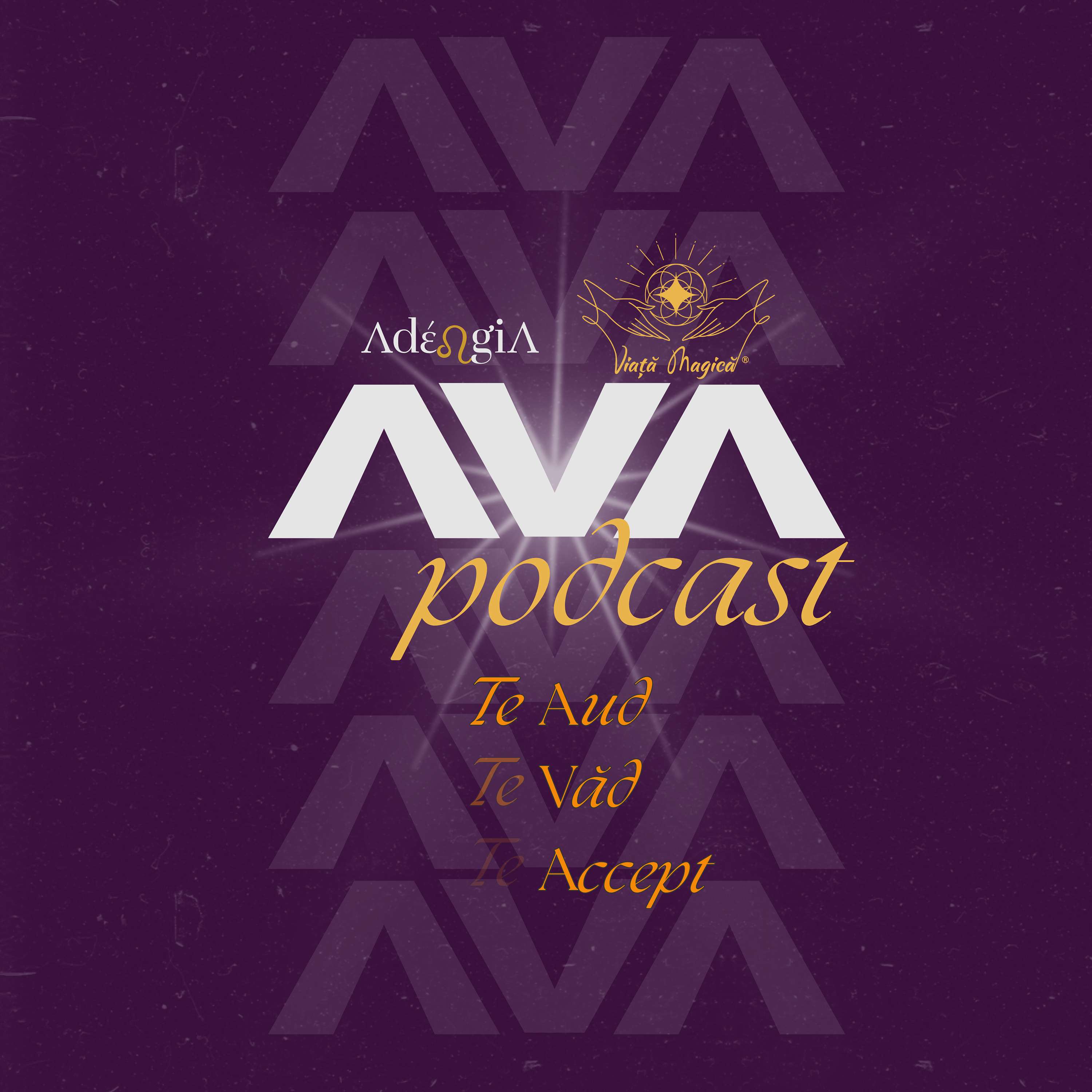 AVA - Te Aud, Te Văd, Te Accept