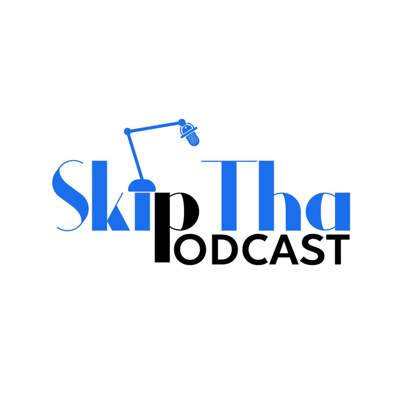 Skip Tha Podcast