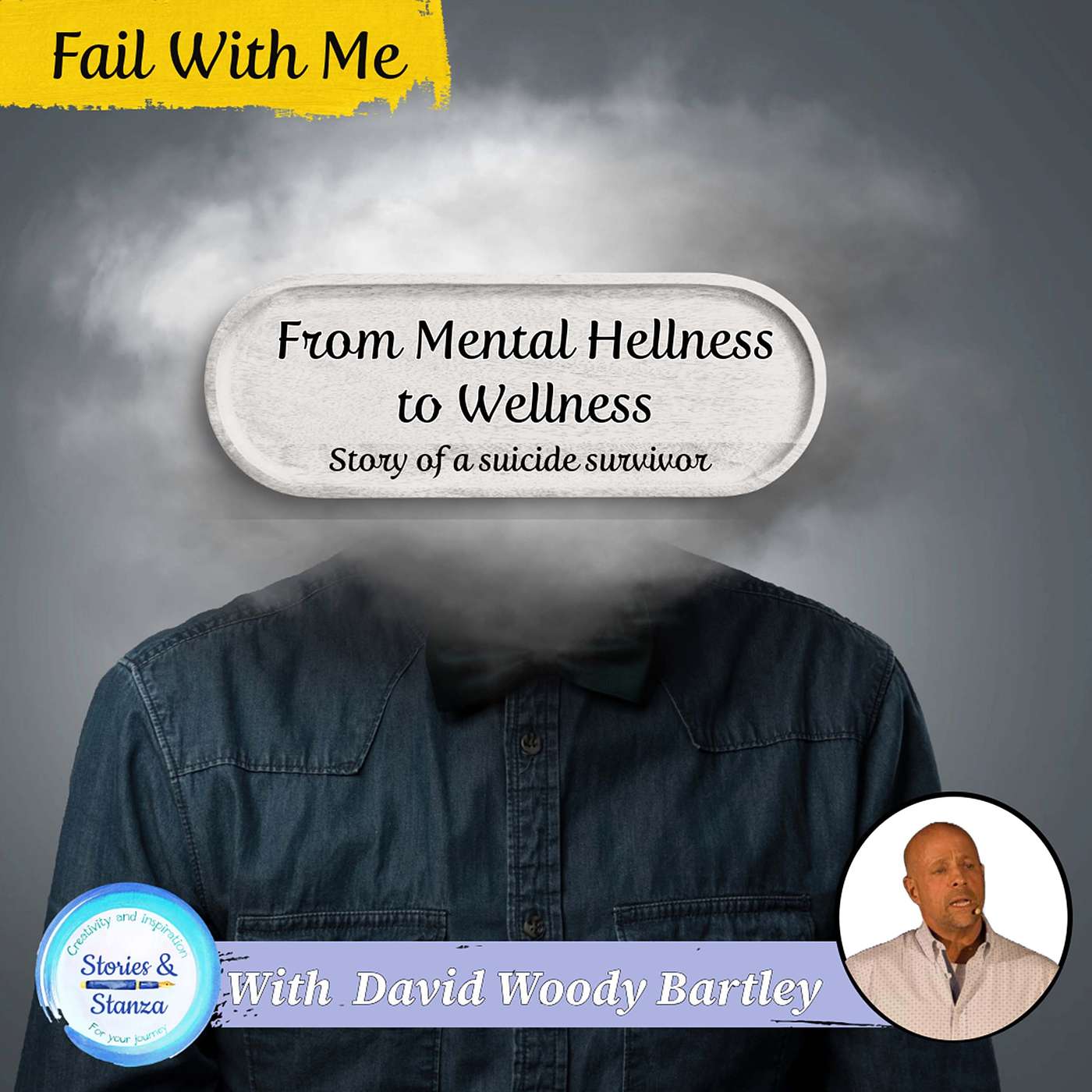 From Mental Hellness to Wellness with David
