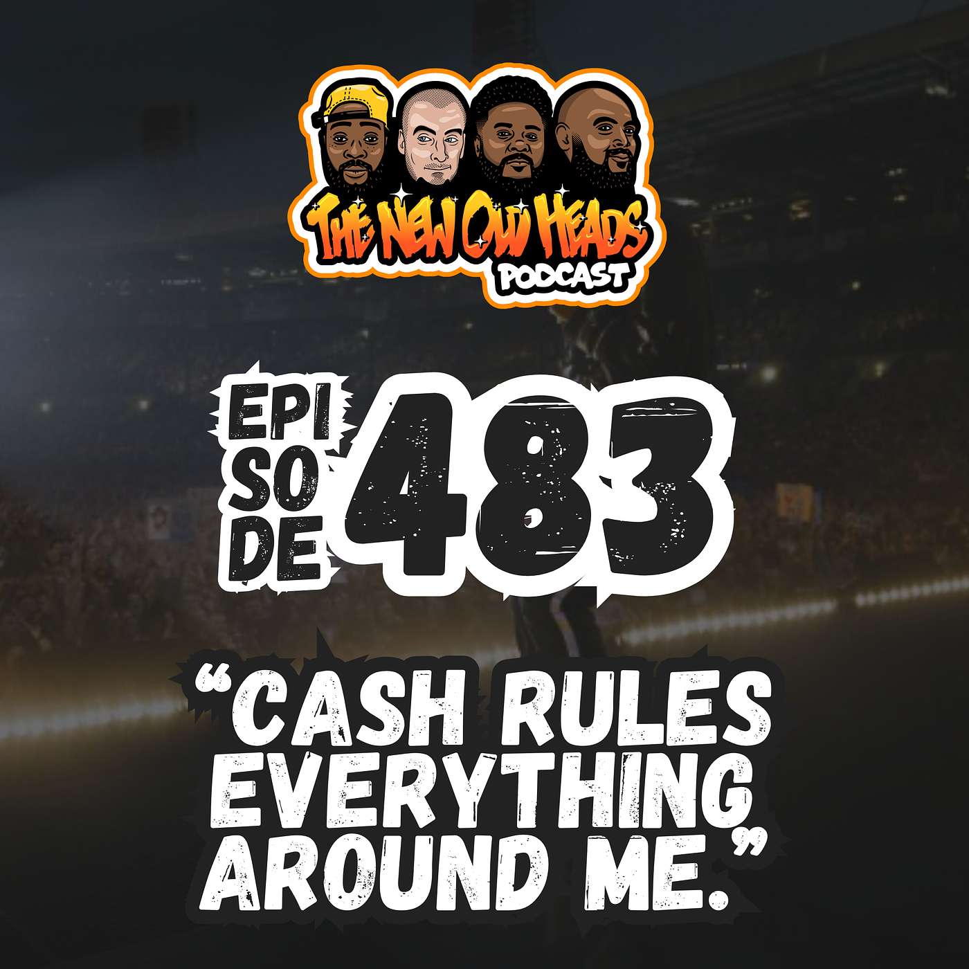 NOH 483 | "Cash rules everything around me."