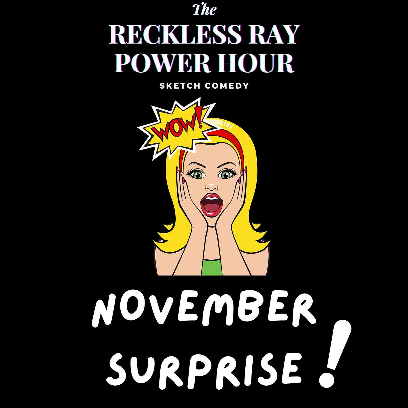 The Reckless Ray Power Hour