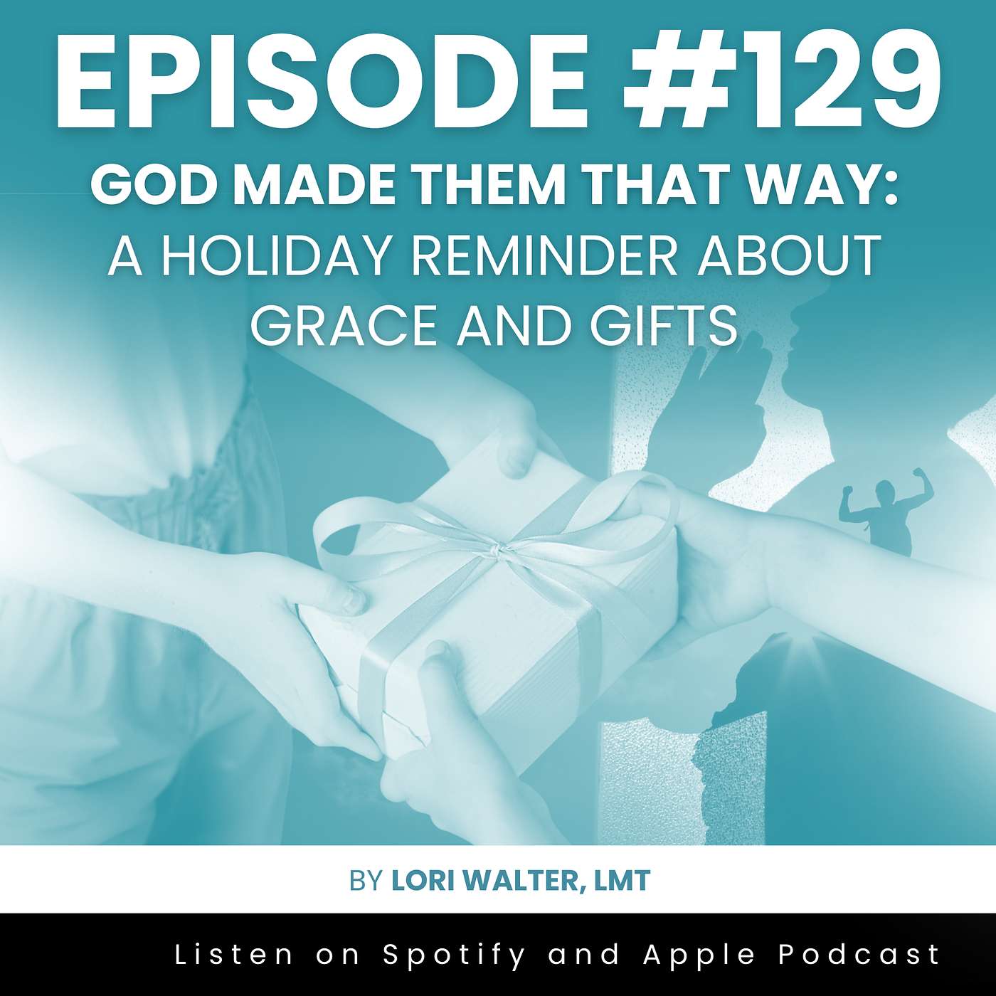 God Made Them That Way: A Holiday Reminder About Grace and Gifts