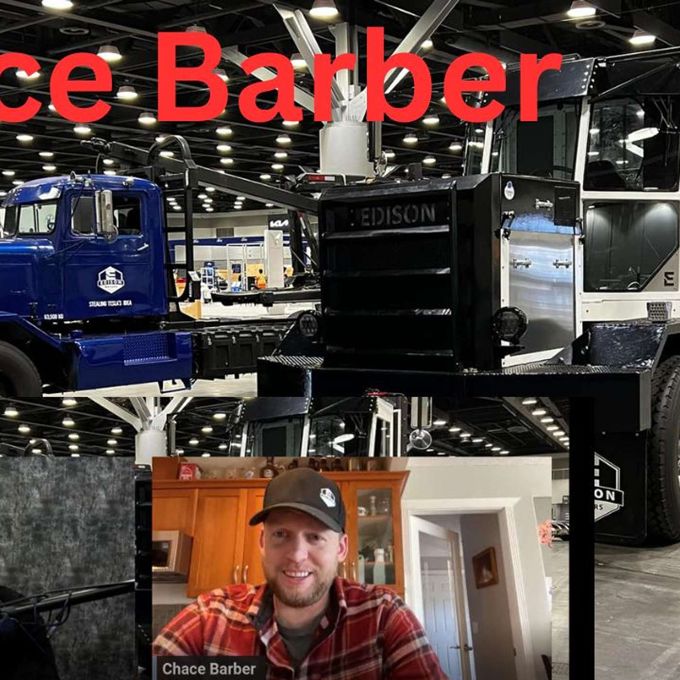 Episode 101: Edison Motors, Chace Barber (Diesel-Electric Truck)