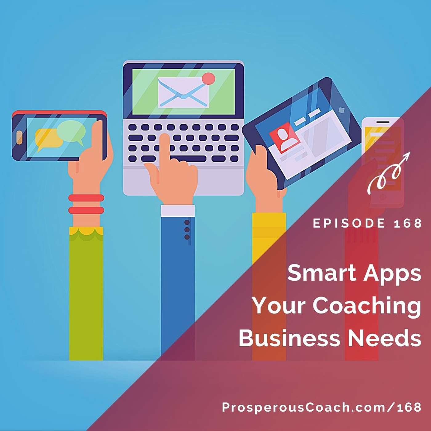 168: Smart Apps Your Coaching Business Needs