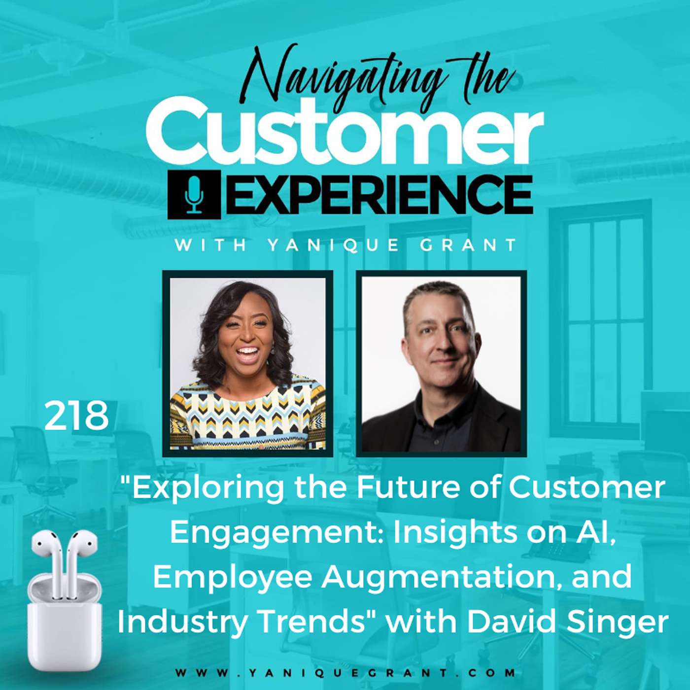 cover of episode 218: Exploring the Future of Customer Engagement: Insights on AI, Employee Augmentation, and Industry Trends with David Singer