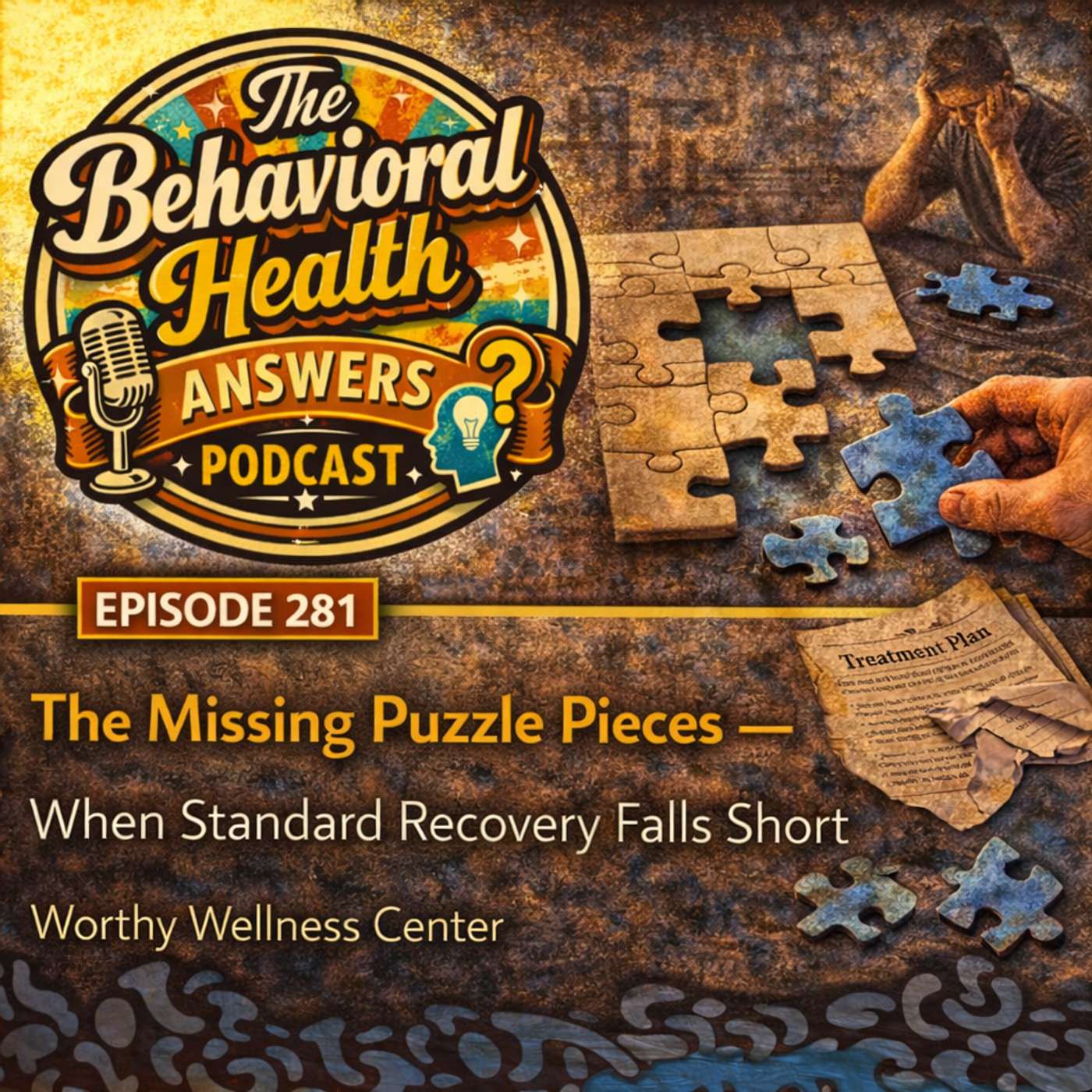 Episode 281: The Missing Puzzle Pieces - When Standard Recovery Falls Short | Worthy Wellness Center episode artwork