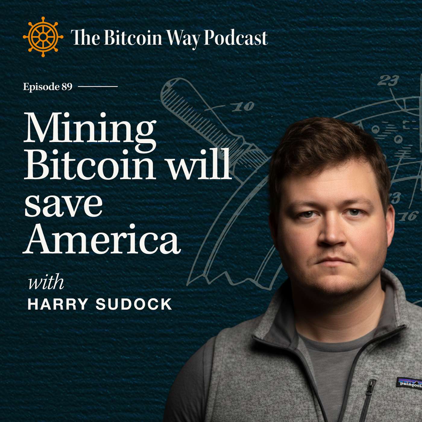 Mining Bitcoin Will Save America with Harry Sudock | Ep. #89 Mining Bitcoin Will Save America with Harry Sudock | Ep. #89