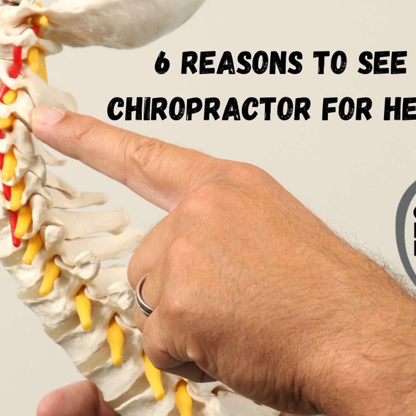 6 Reasons to see a Chiropractor for Your Headaches episode artwork