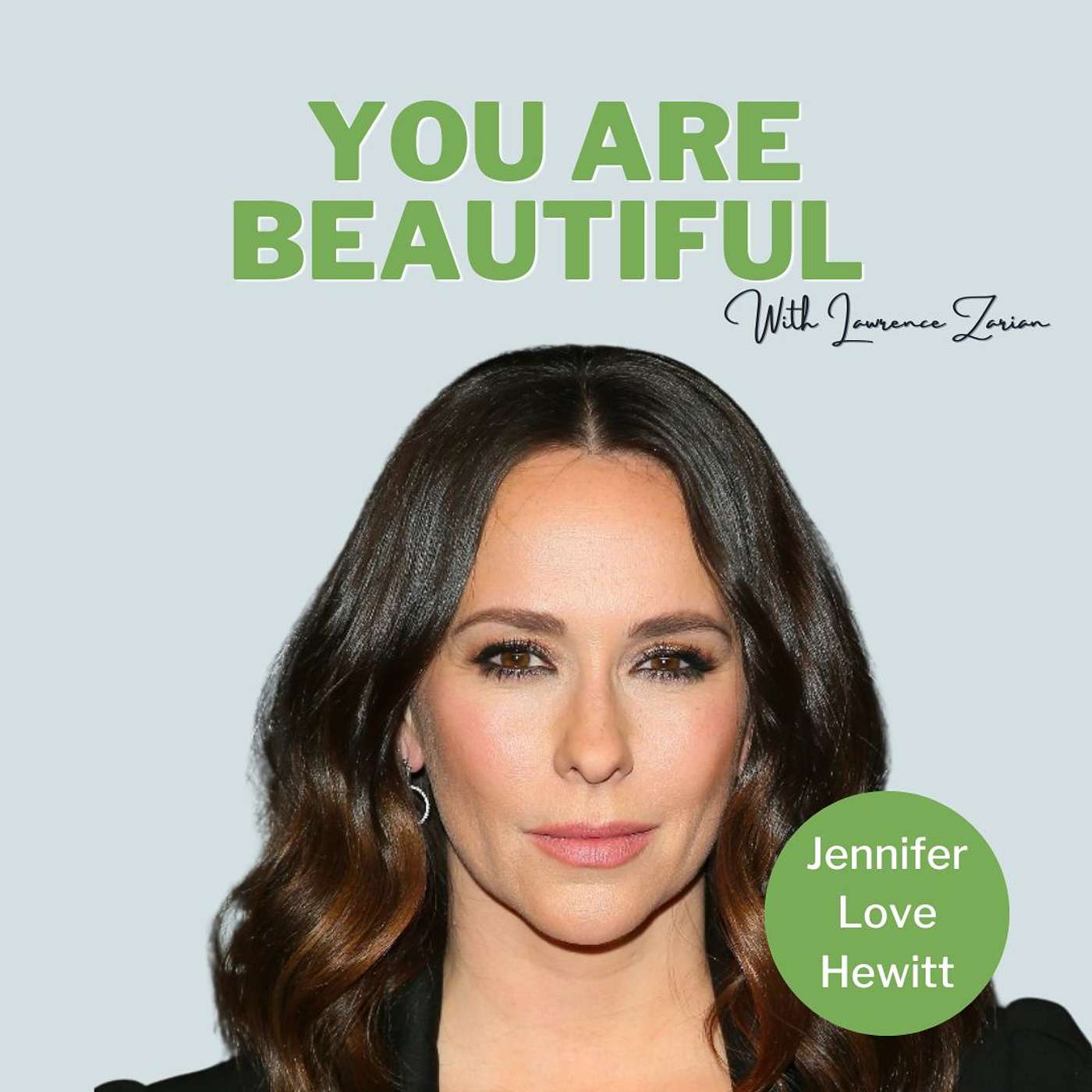 You Are Beautiful with Lawrence Zarian