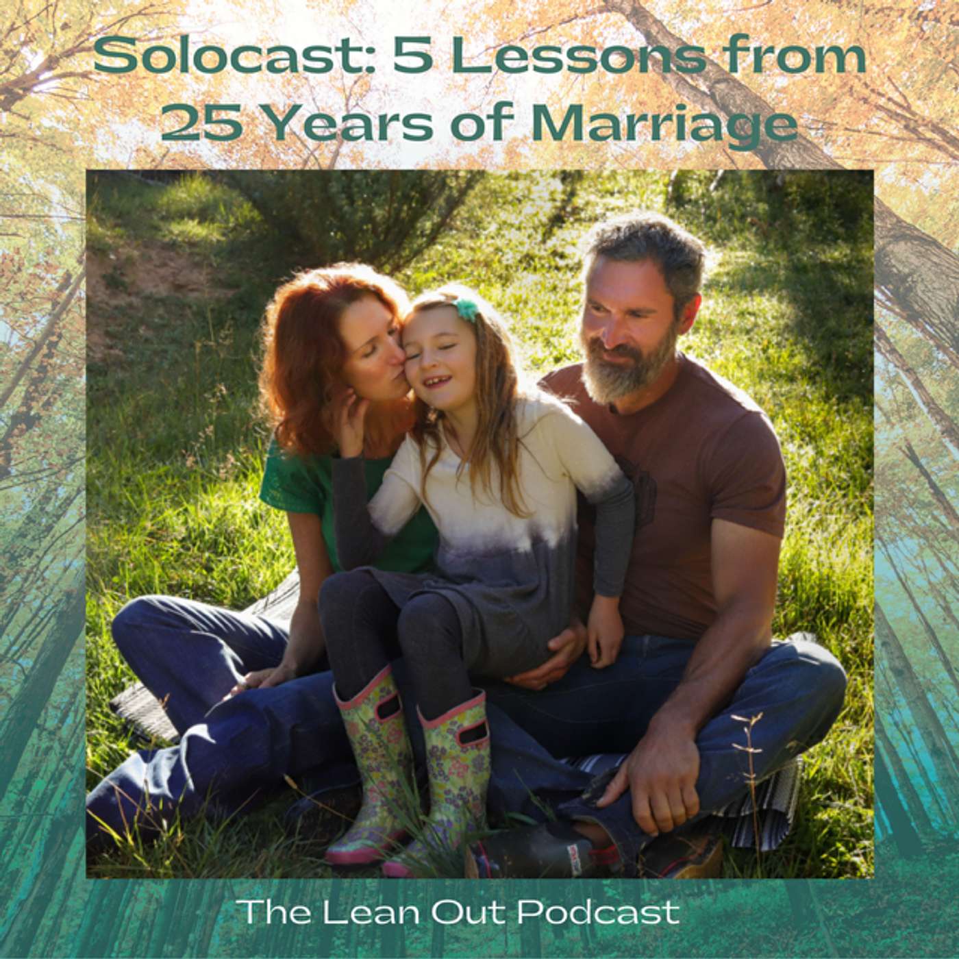 Solocast: 5 Lessons from 25 Years of Marriage