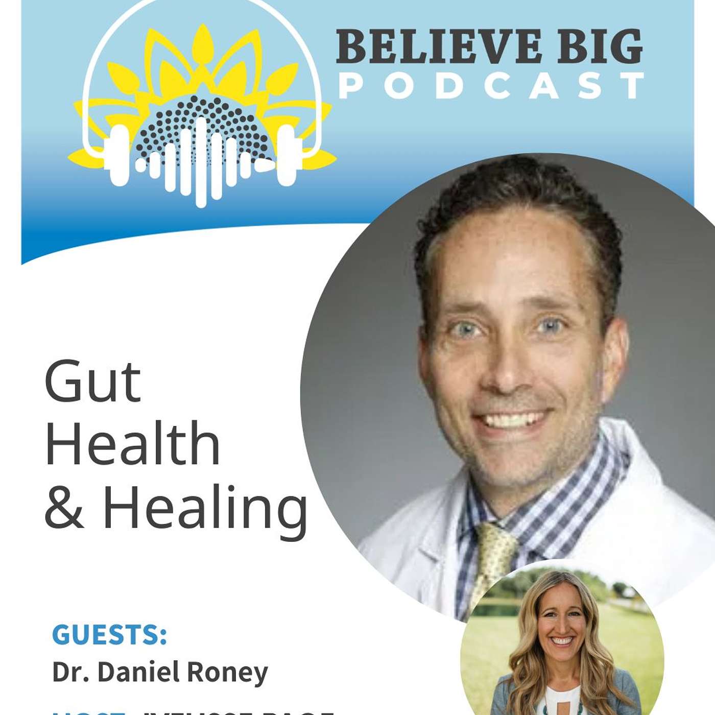 105-Dr. Daniel Roney - Gut Health and Healing 105-Dr. Daniel Roney - Gut Health and Healing