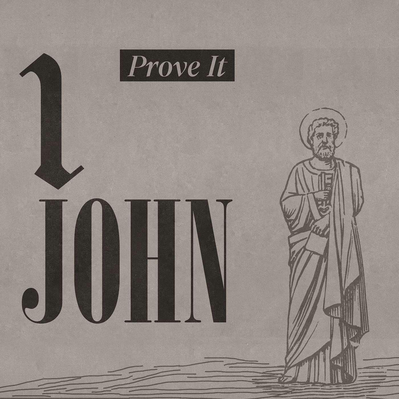 1 John Part 1: Believe it or Not!