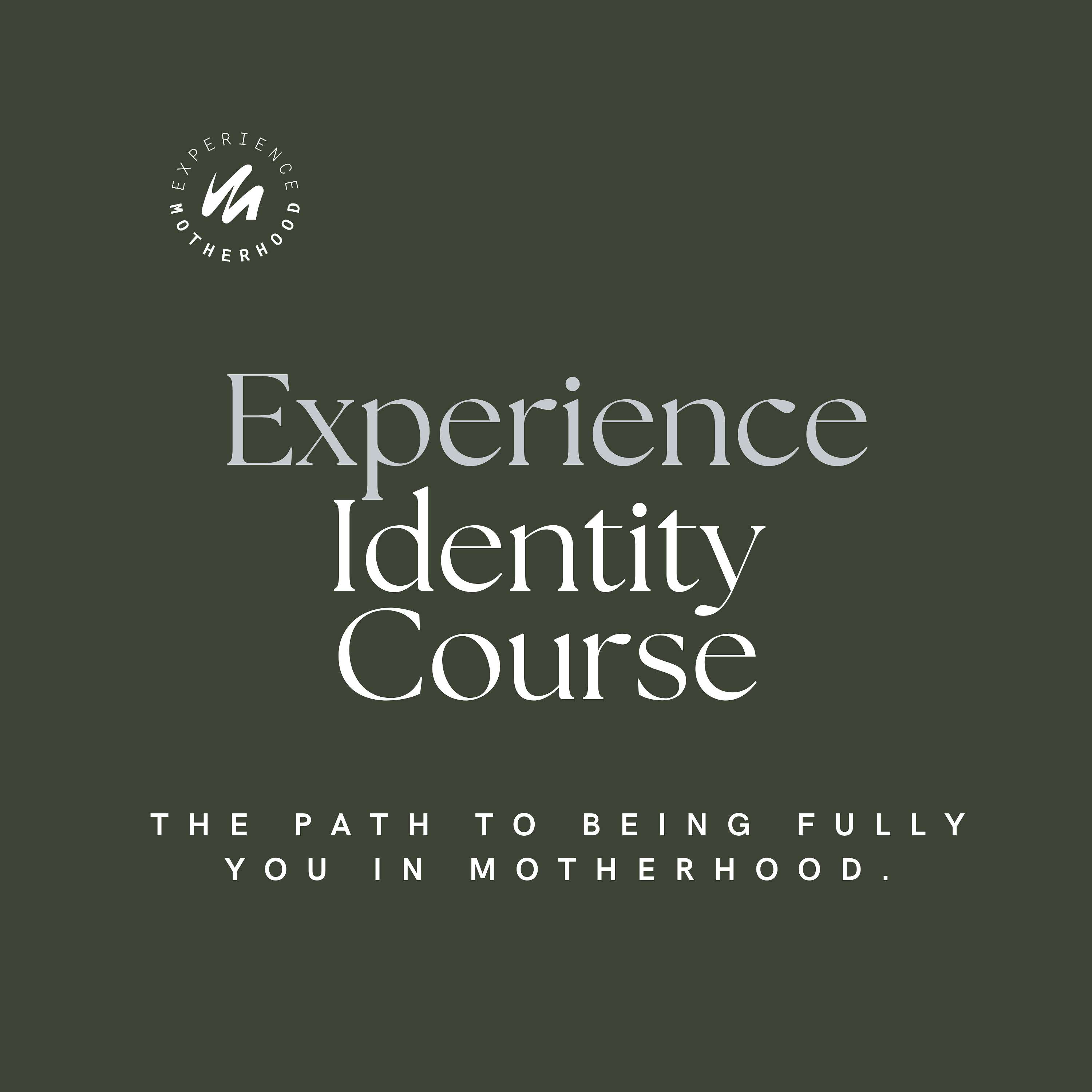 Experience Identity Course
