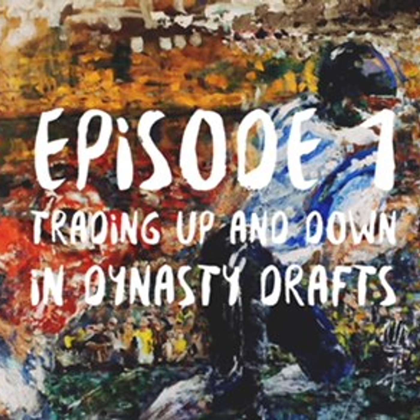 Trading up and down in dynasty drafts