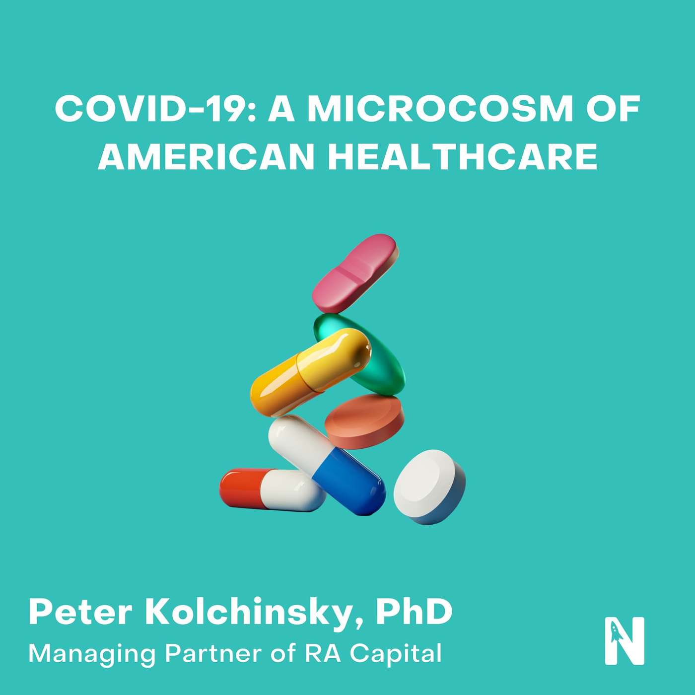 COVID-19: A Microcosm of American Healthcare | Peter Kolchinsky