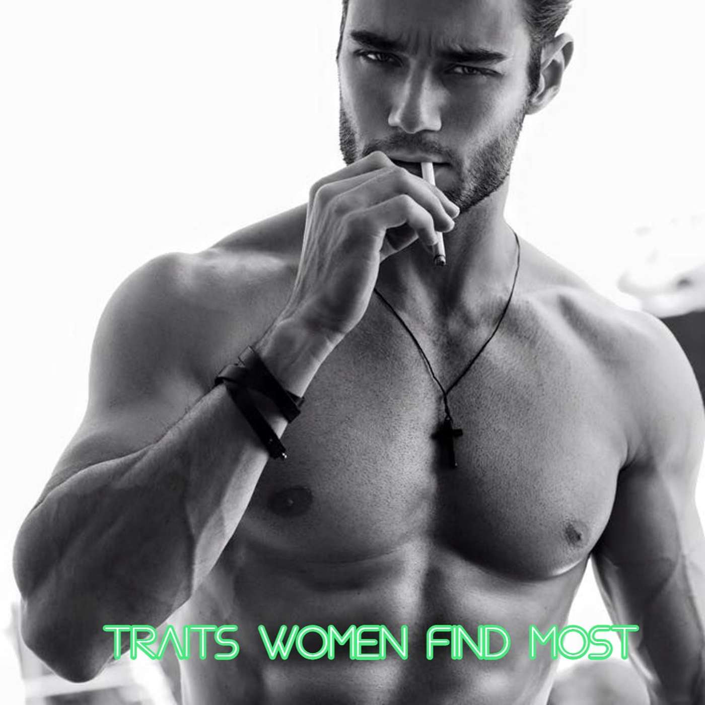 8 Traits Women Find Most Attractive in Men