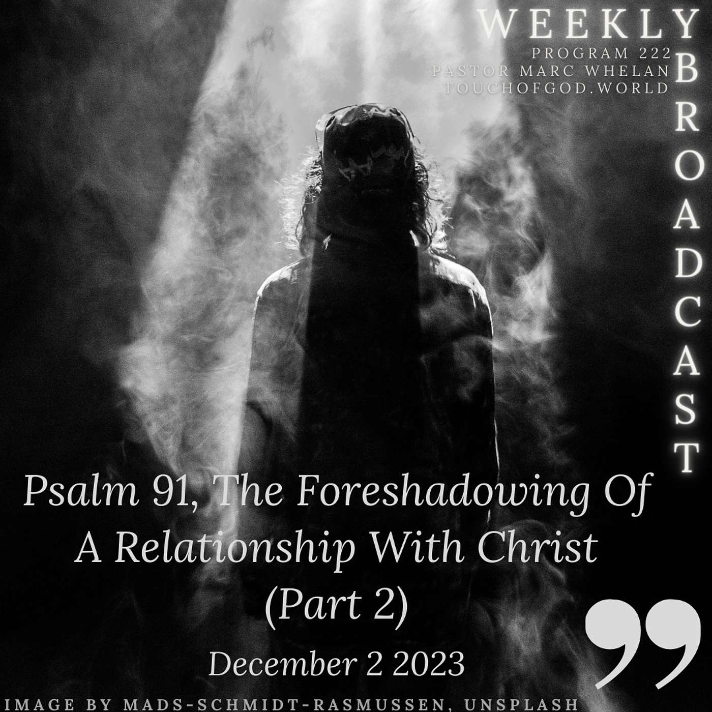 Psalm 91, The Foreshadowing Of A Relationship With Christ (Part 2) (222) - December 2 2023 episode artwork