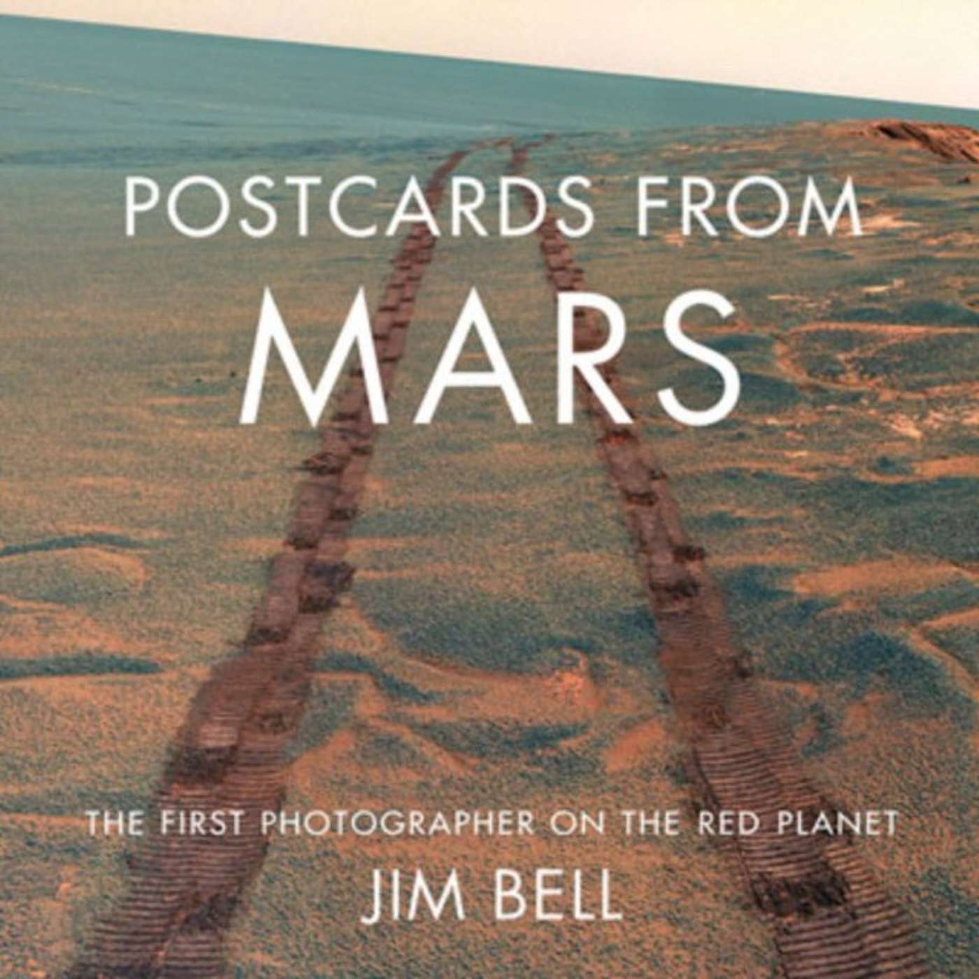 Postcards from Mars: The Latest from Our Robot Explorers (with Dr. Jim Bell)