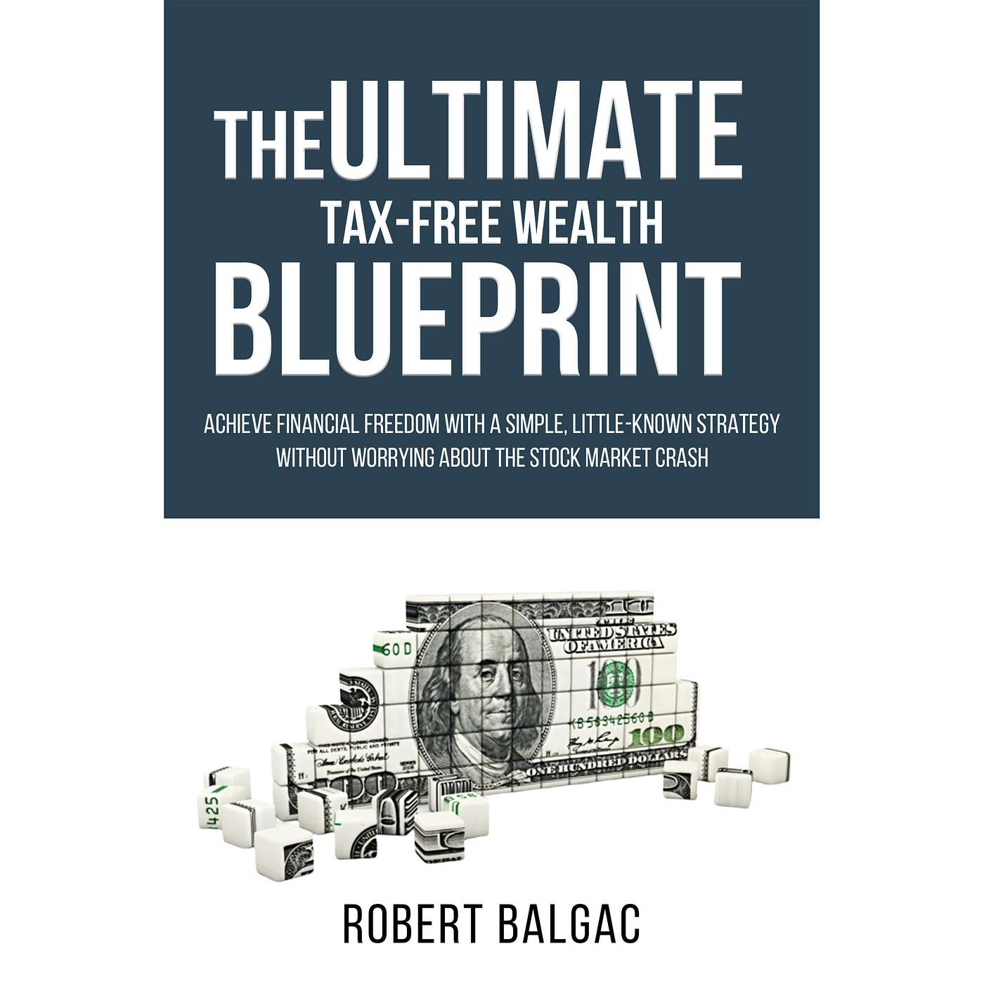 The Ultimate Tax-Free Wealth Blueprint