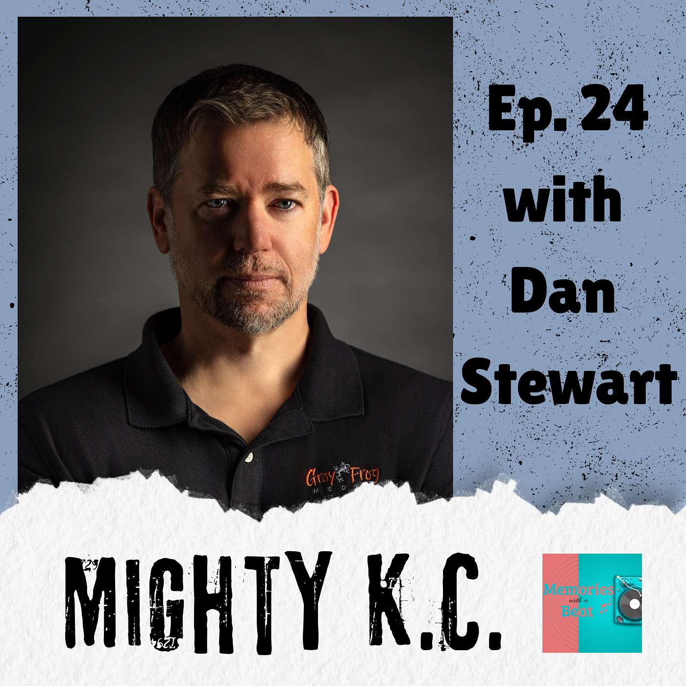 24 - Mighty K.C. with Dan Stewart