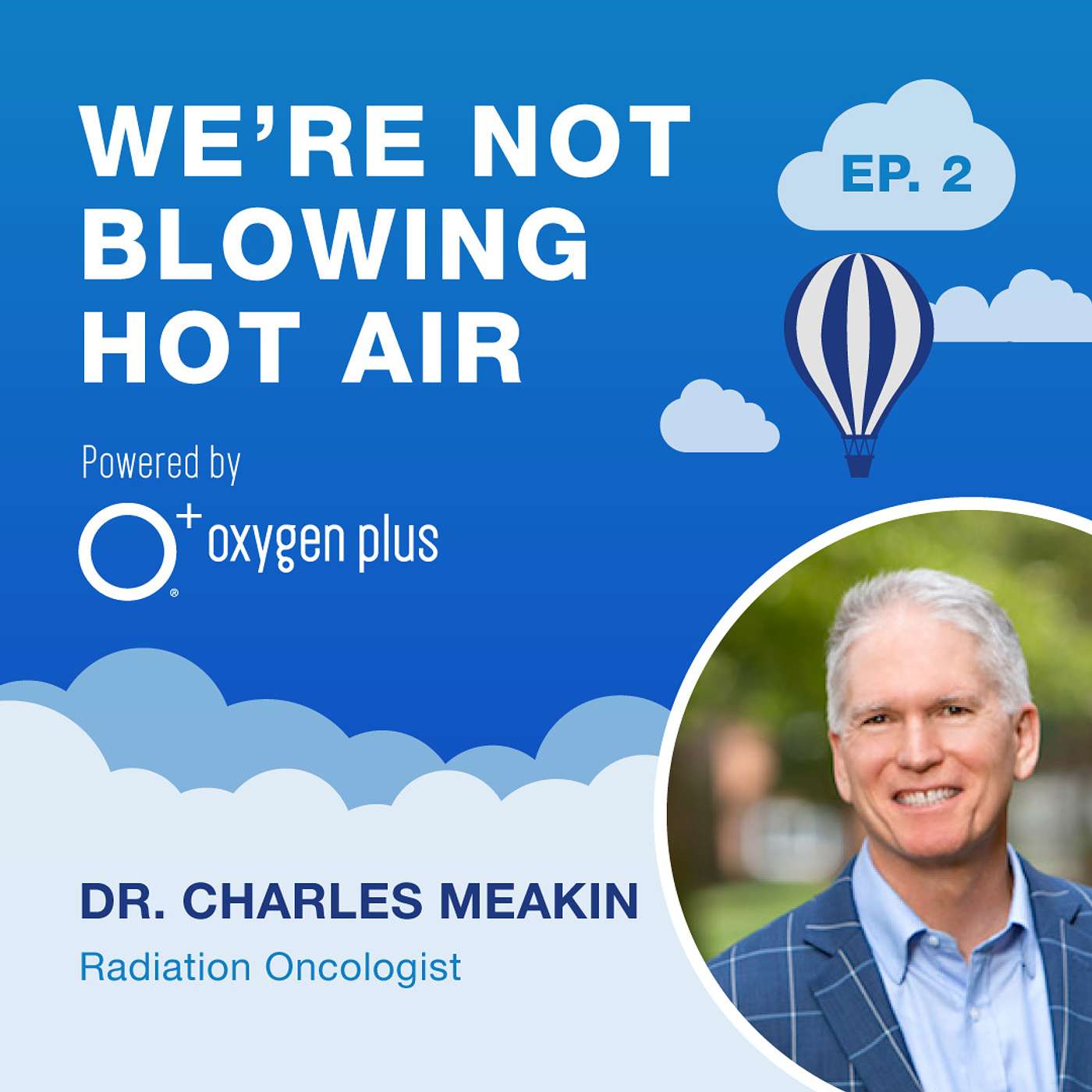 A \'We\'re Not Blowing Hot Air\' Podcast
