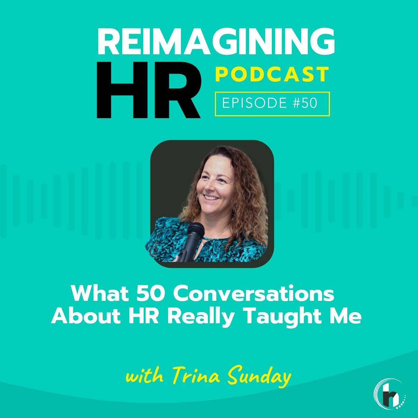 Reimagining HR with Trina Sunday